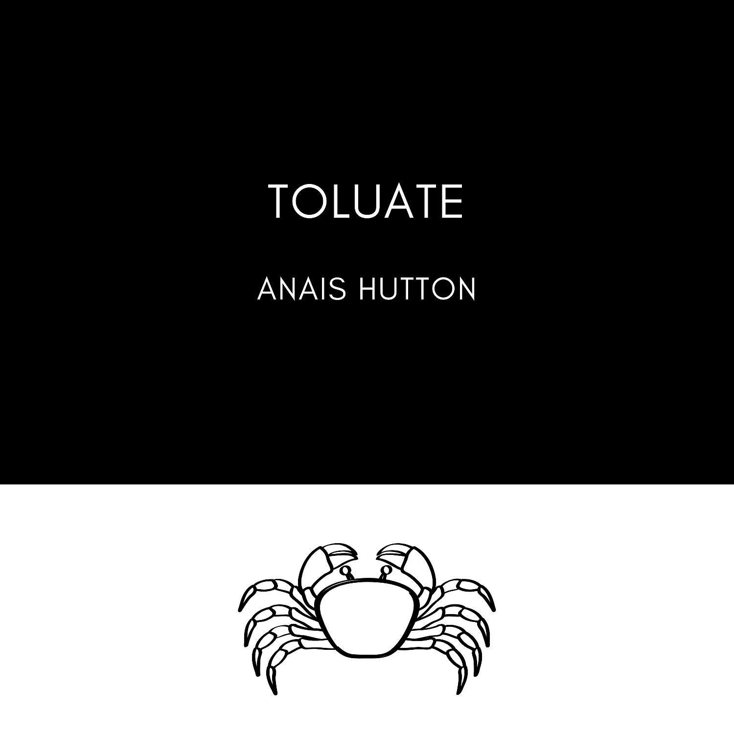 Anais Hutton - Toluate