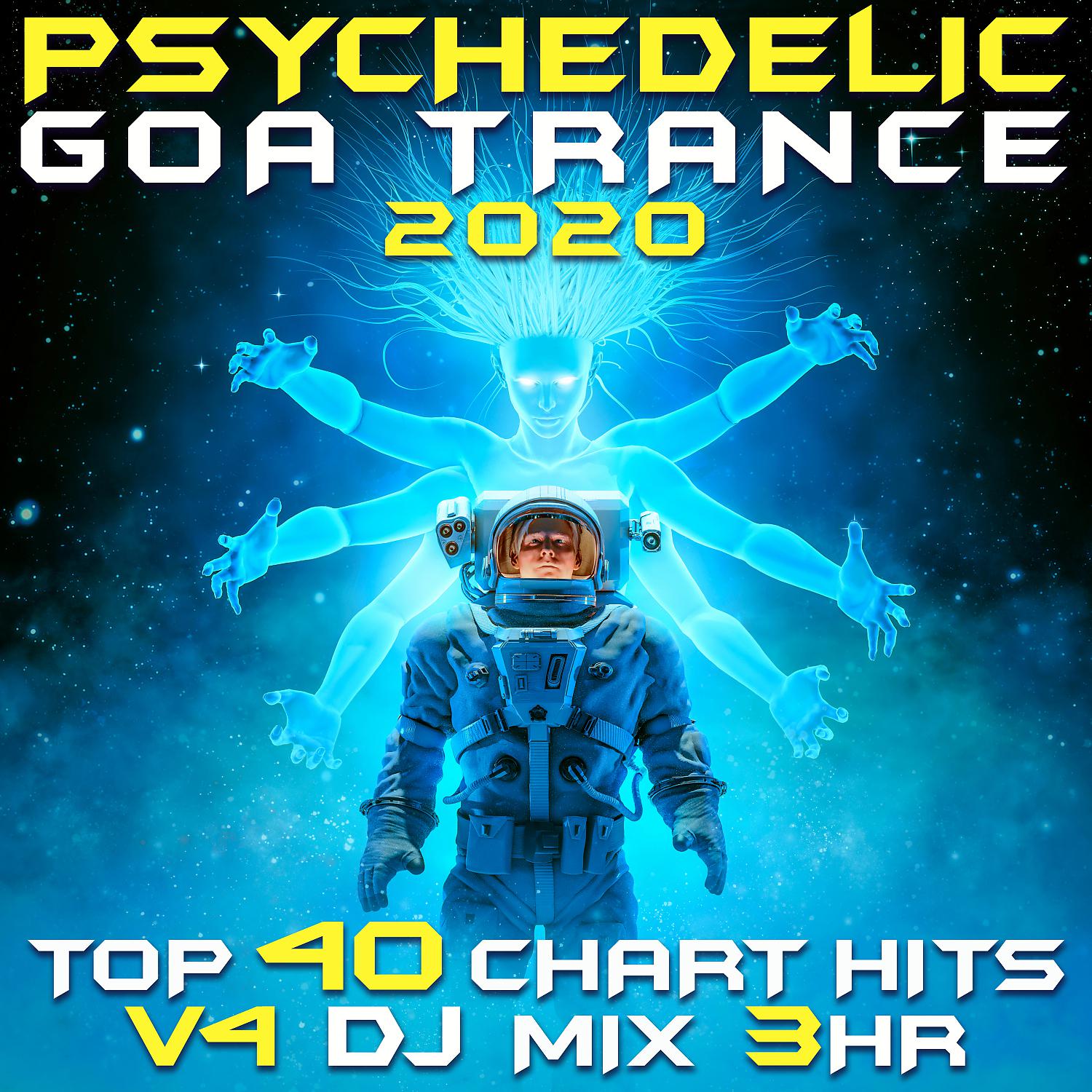 Постер альбома Psychedelic Goa Trance 2020 Top 40 Chart Hits, Vol. 4 DJ Mix 3Hr