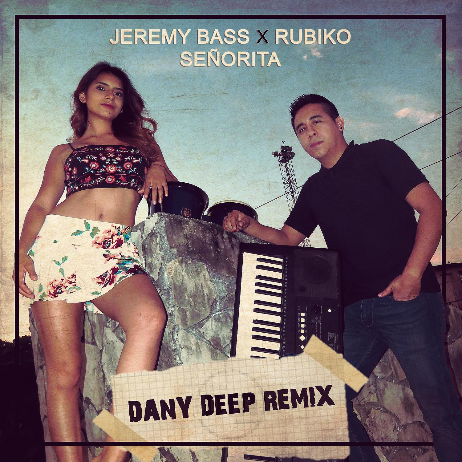 Постер альбома Senorita (Dany Deep Remix)