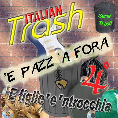 Постер альбома Italian Trash, Vol. 4