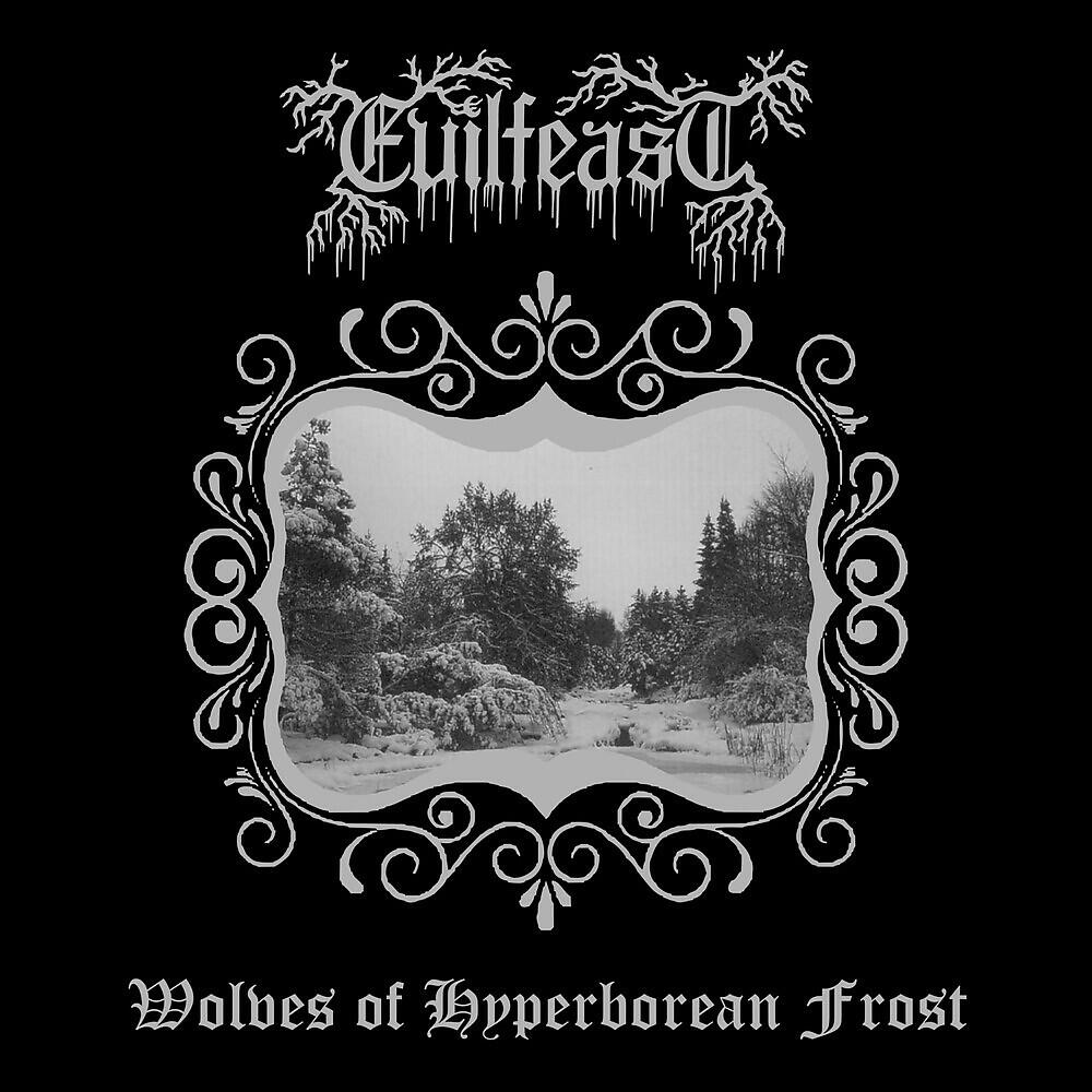 Evilfeast - Wolves of Hyperborean Frost
