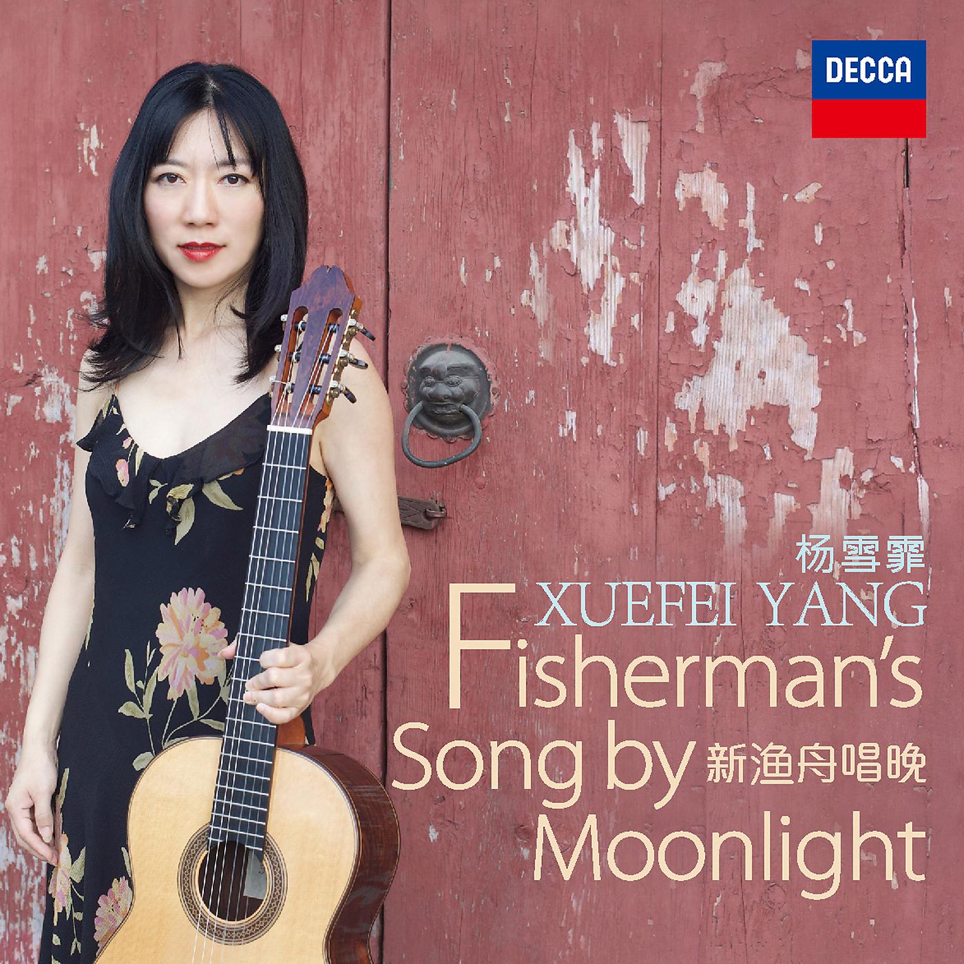 Постер альбома Fisherman’s Song by Moonlight(Arr. Sha Yuan&Xuefei Yang)