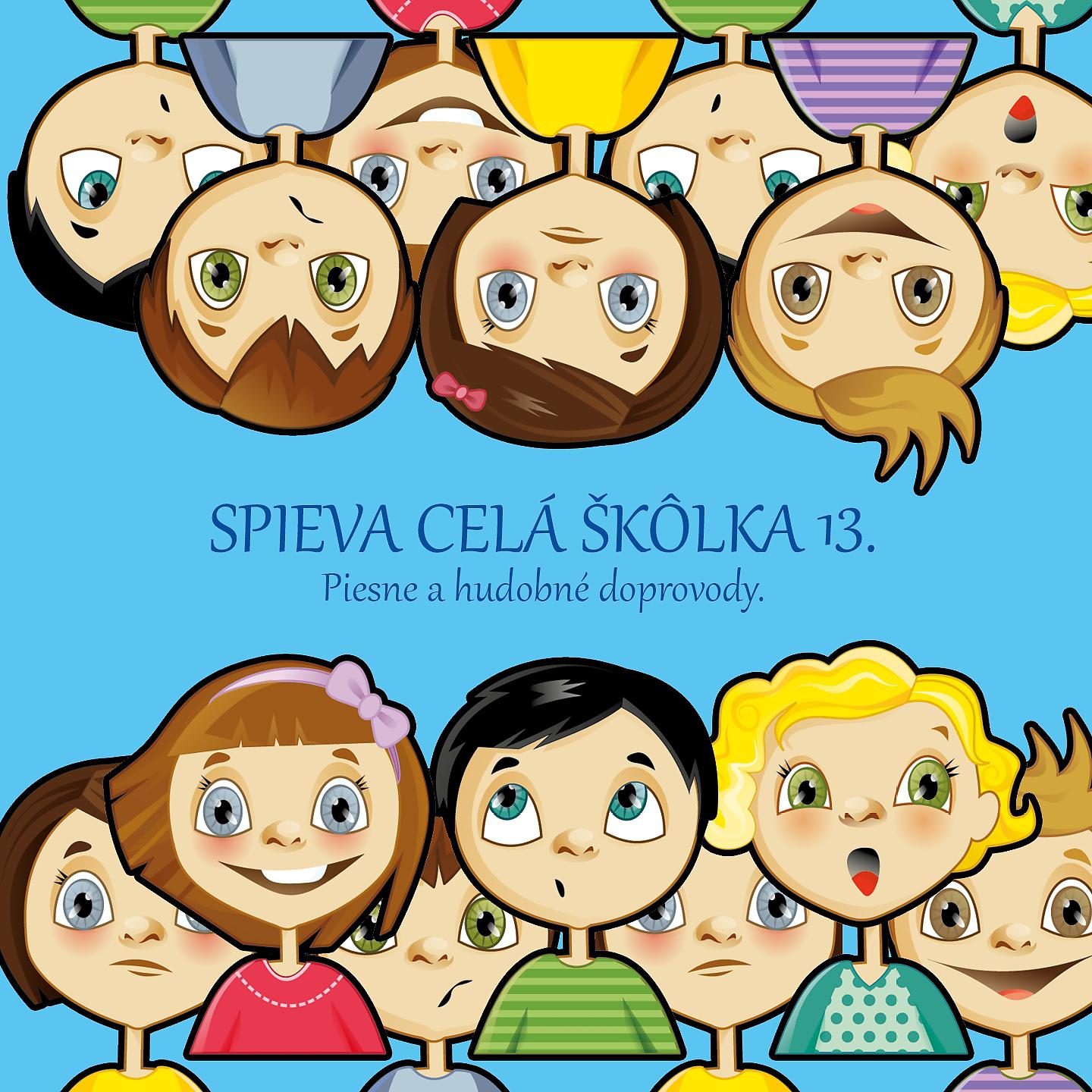 Постер альбома Spieva Celá Škôlka, Vol. 13