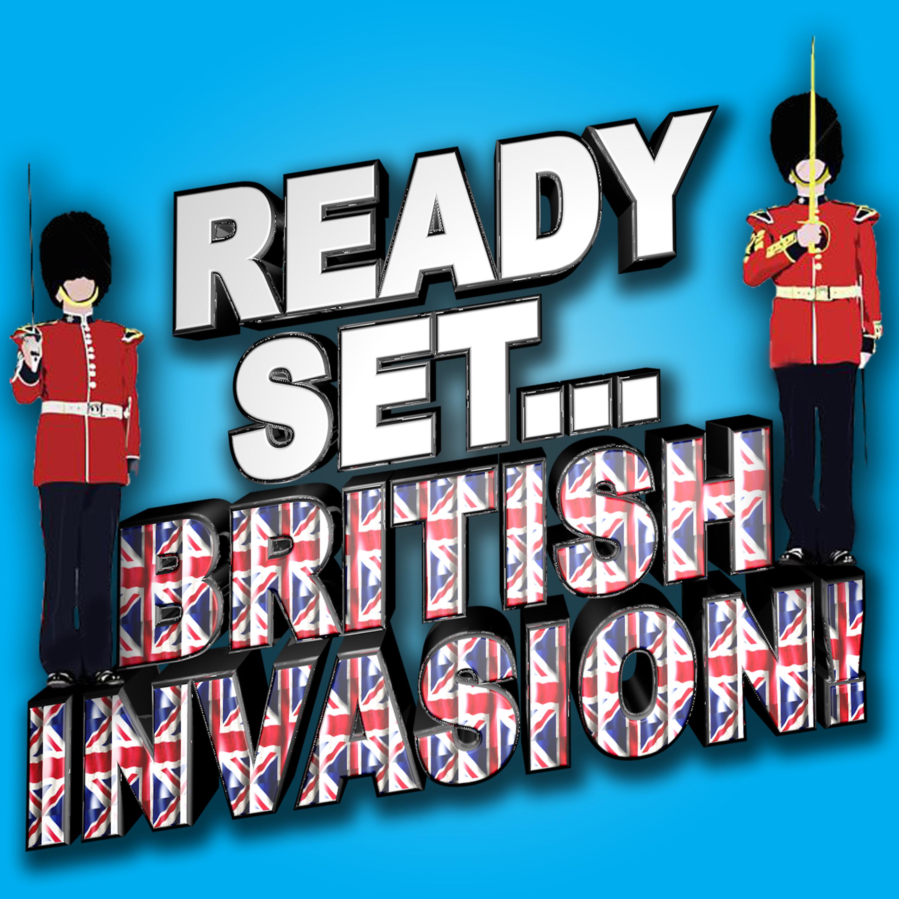 Постер альбома Ready, Set.. British Invasion!