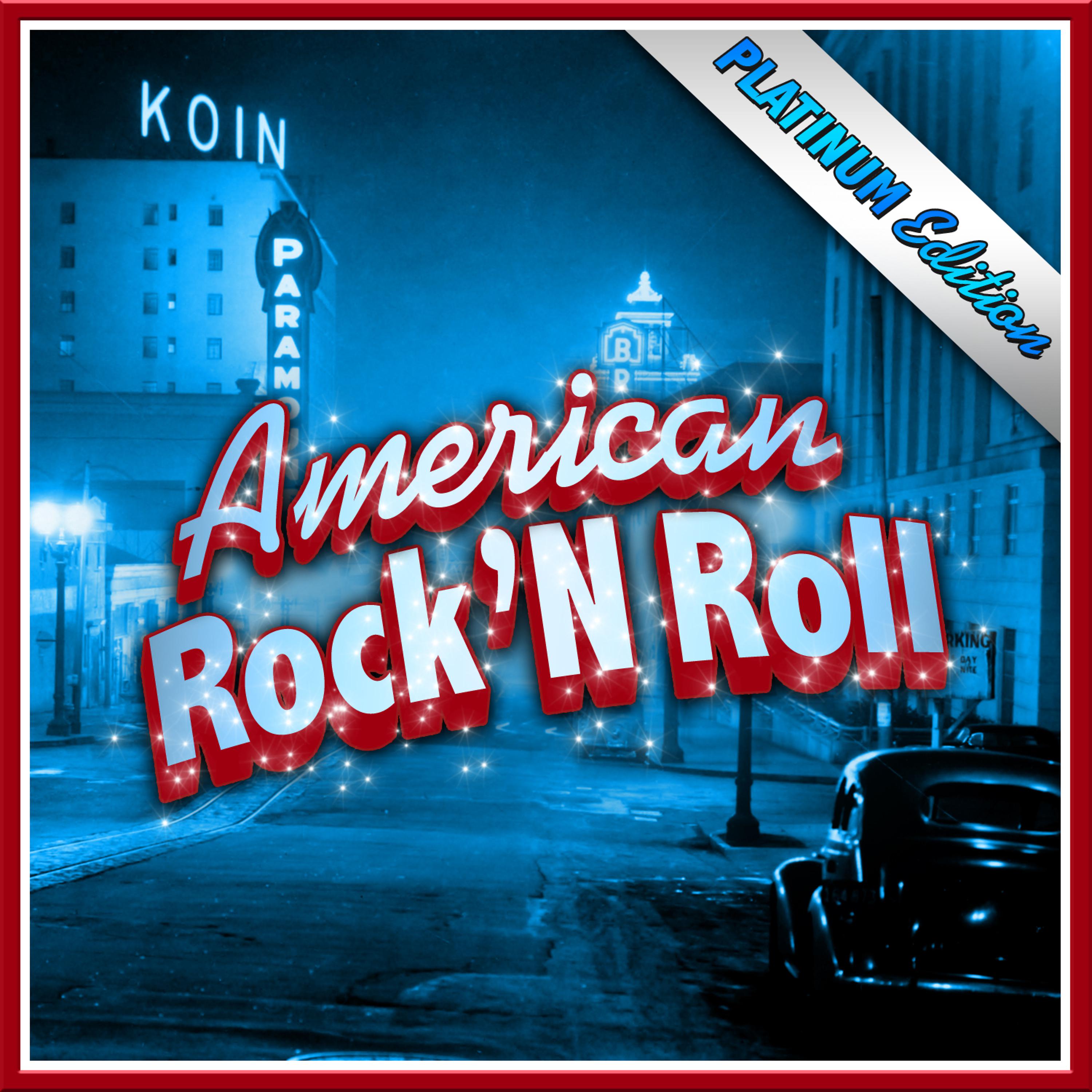 Постер альбома The American Rock N' Roll Platinum Edition