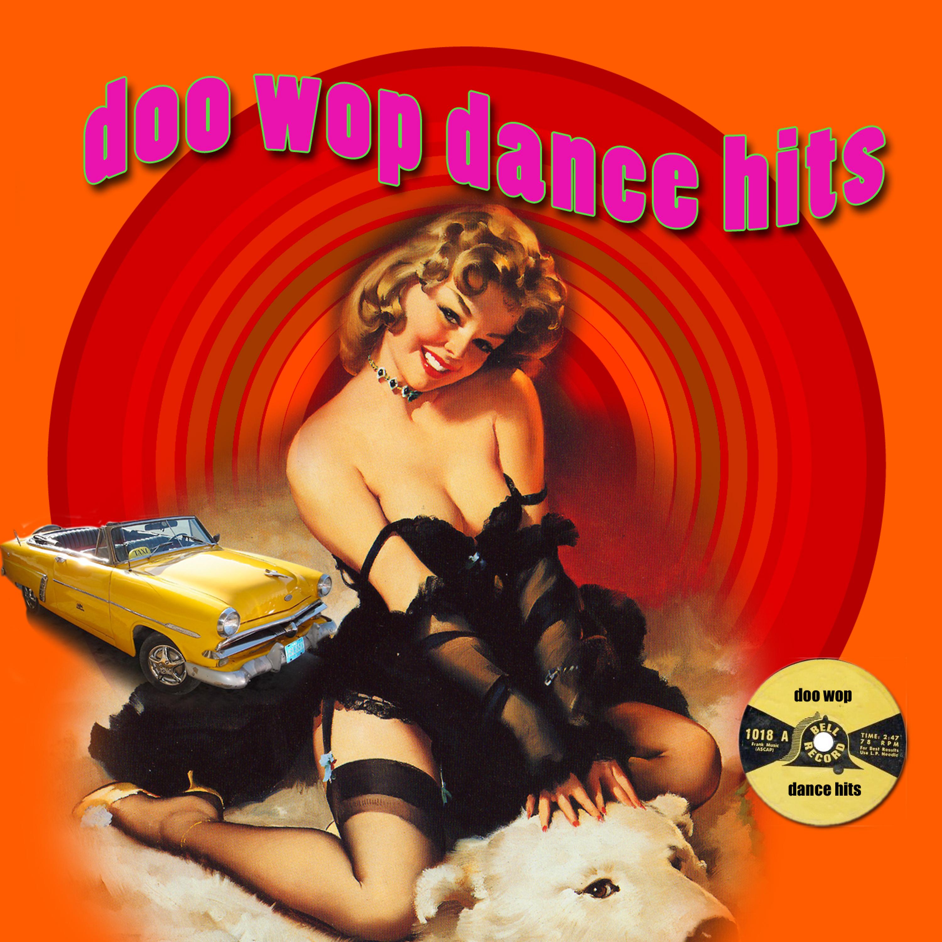 Постер альбома Doo Wop Dance Hits