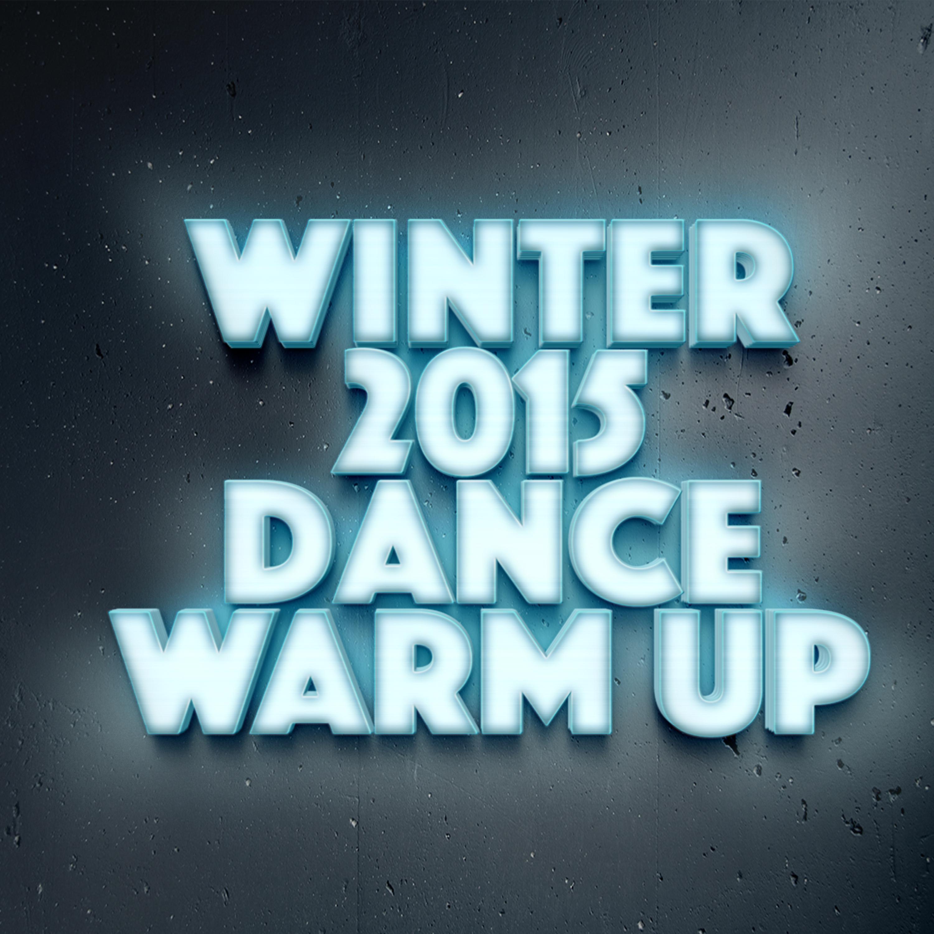 Постер альбома Winter 2015 Dance Warm Up