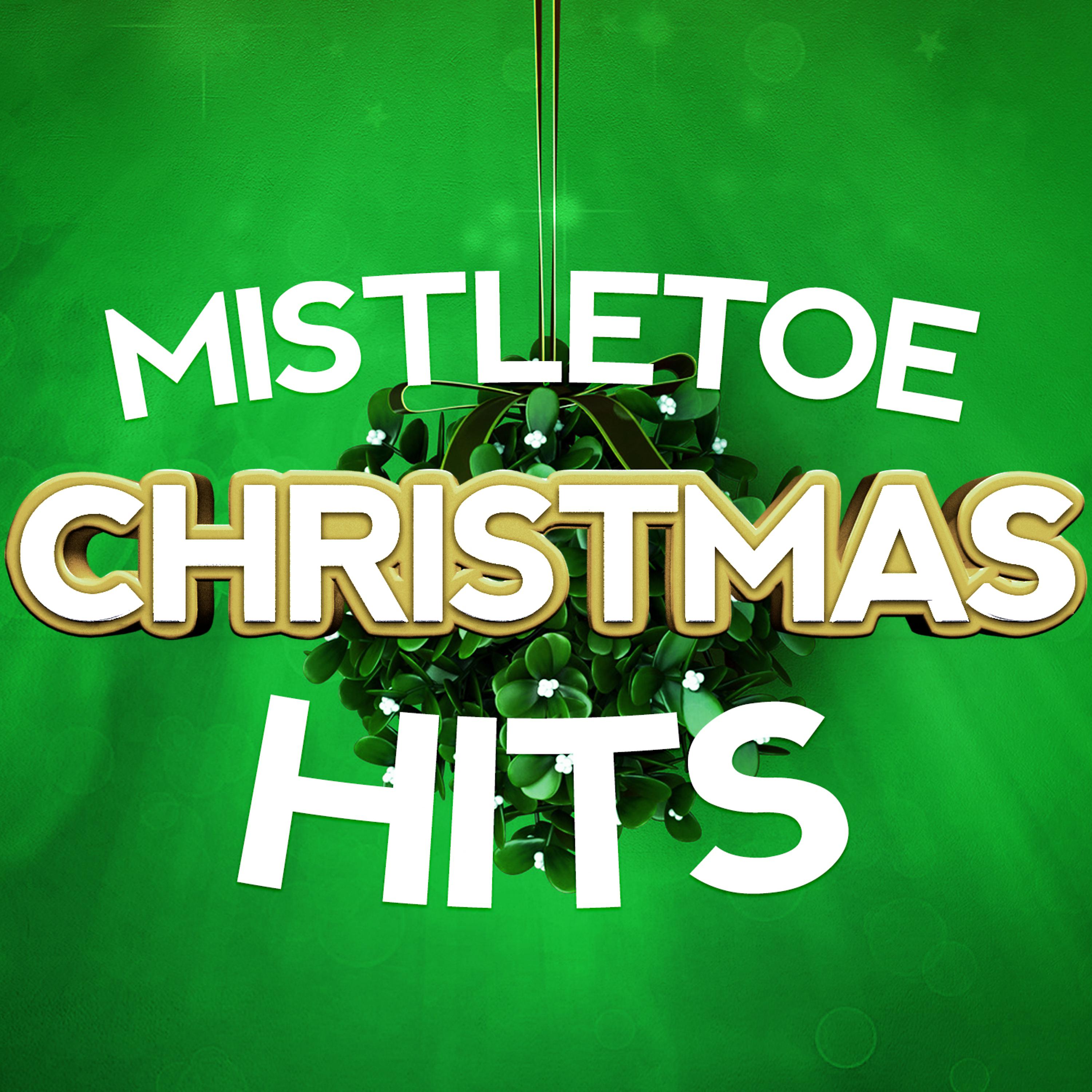 Mistletoe Singers - Hangin' Round the Mistletoe