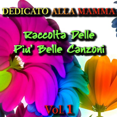 Постер альбома Dedicato alla mamma, vol. 1