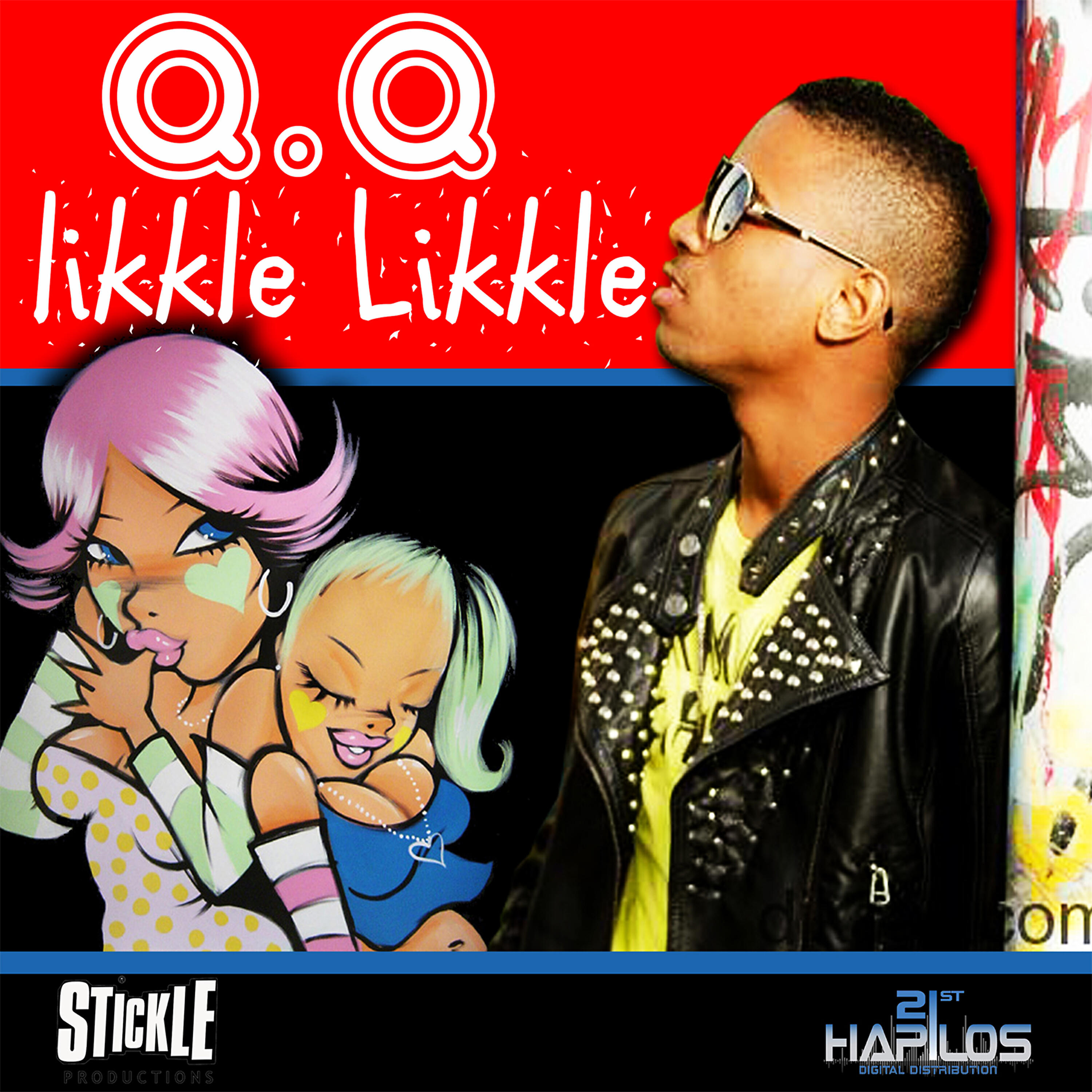 QQ - Likkle Likkle (Radio Edit)