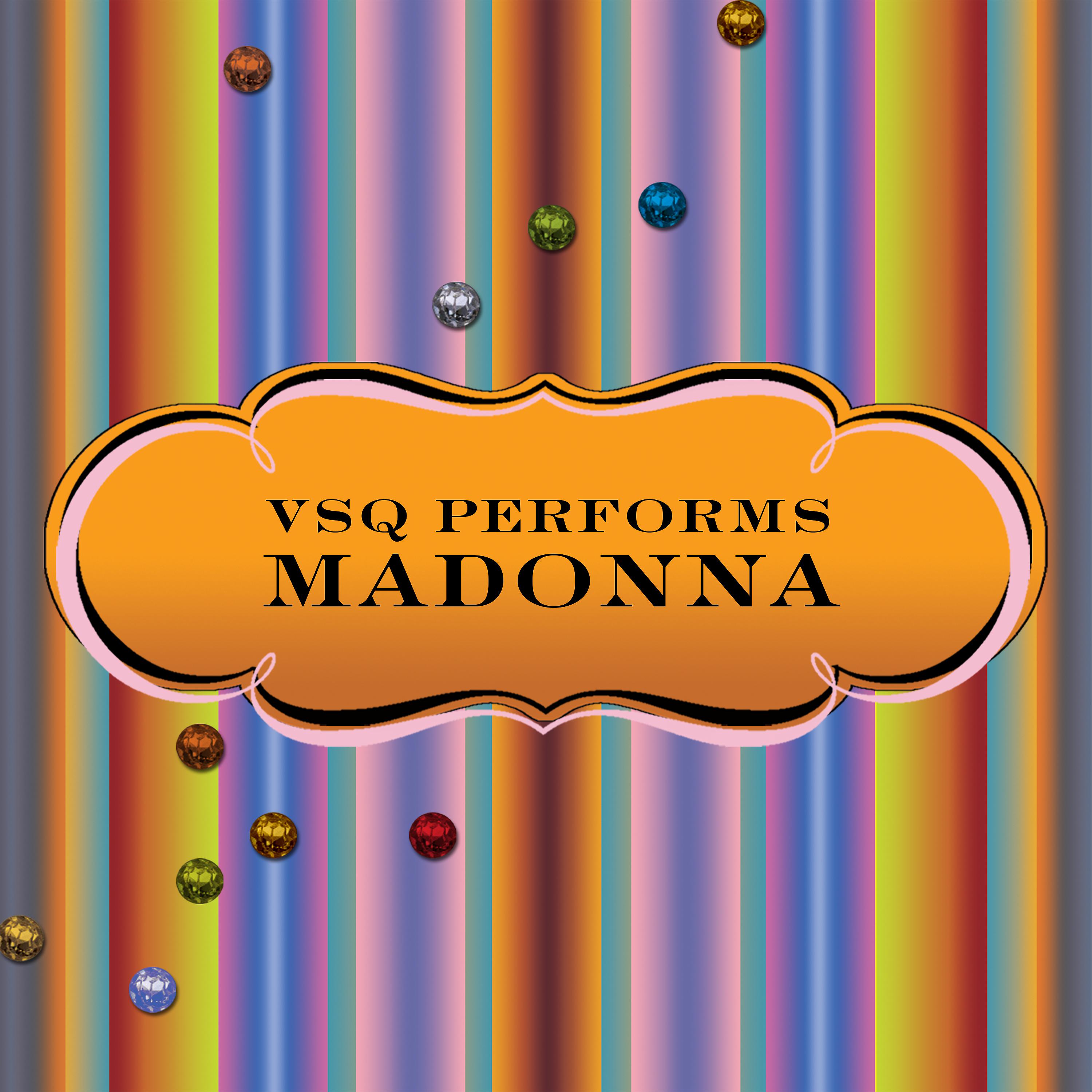 Постер альбома VSQ Performs Madonna