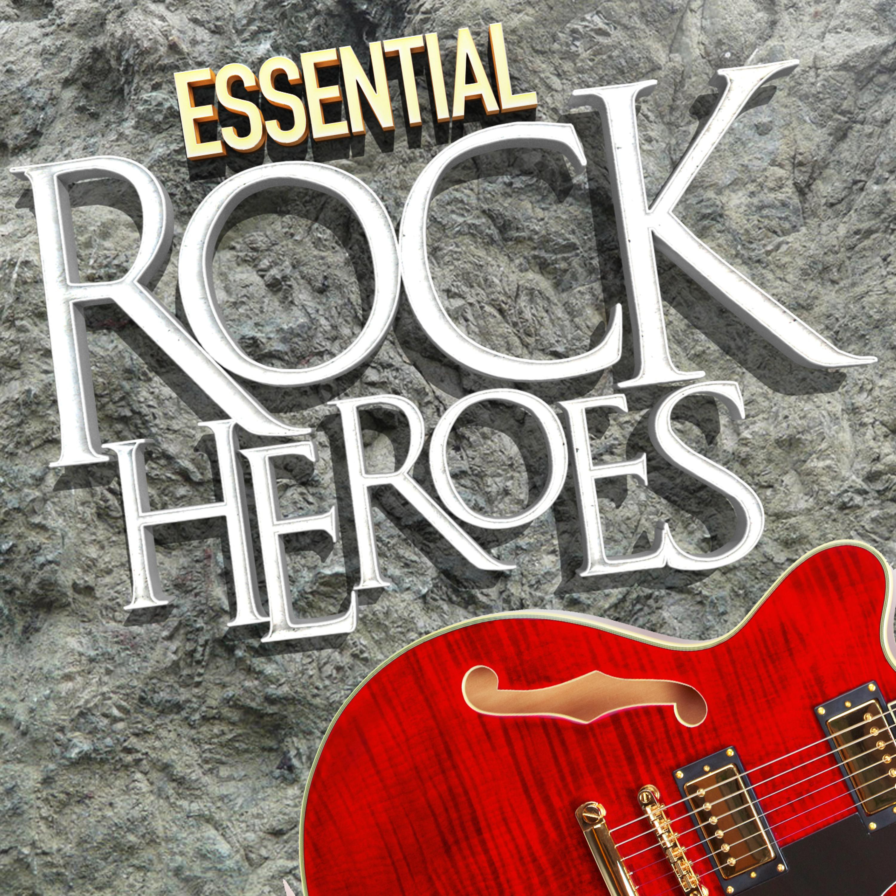 Постер альбома Essential Rock Heroes