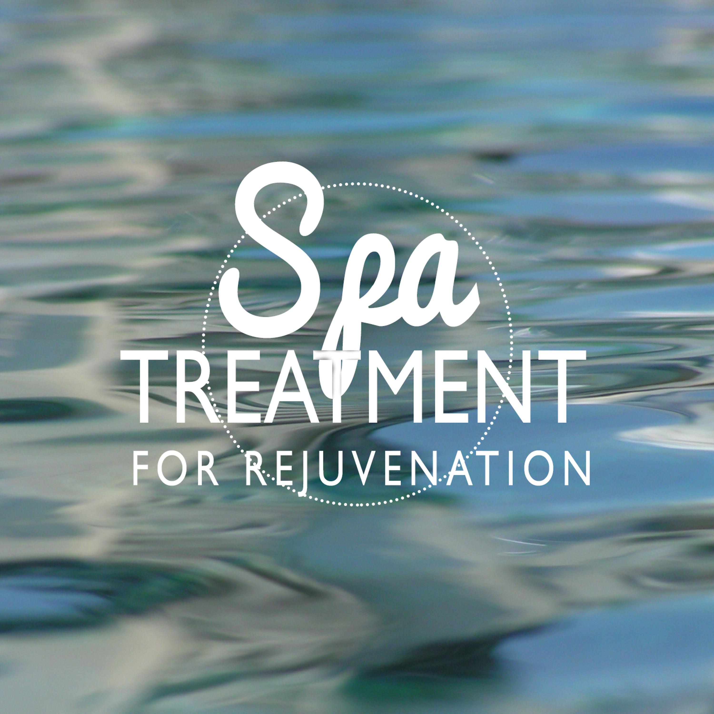 Постер альбома Spa Treatment for Rejuvenation