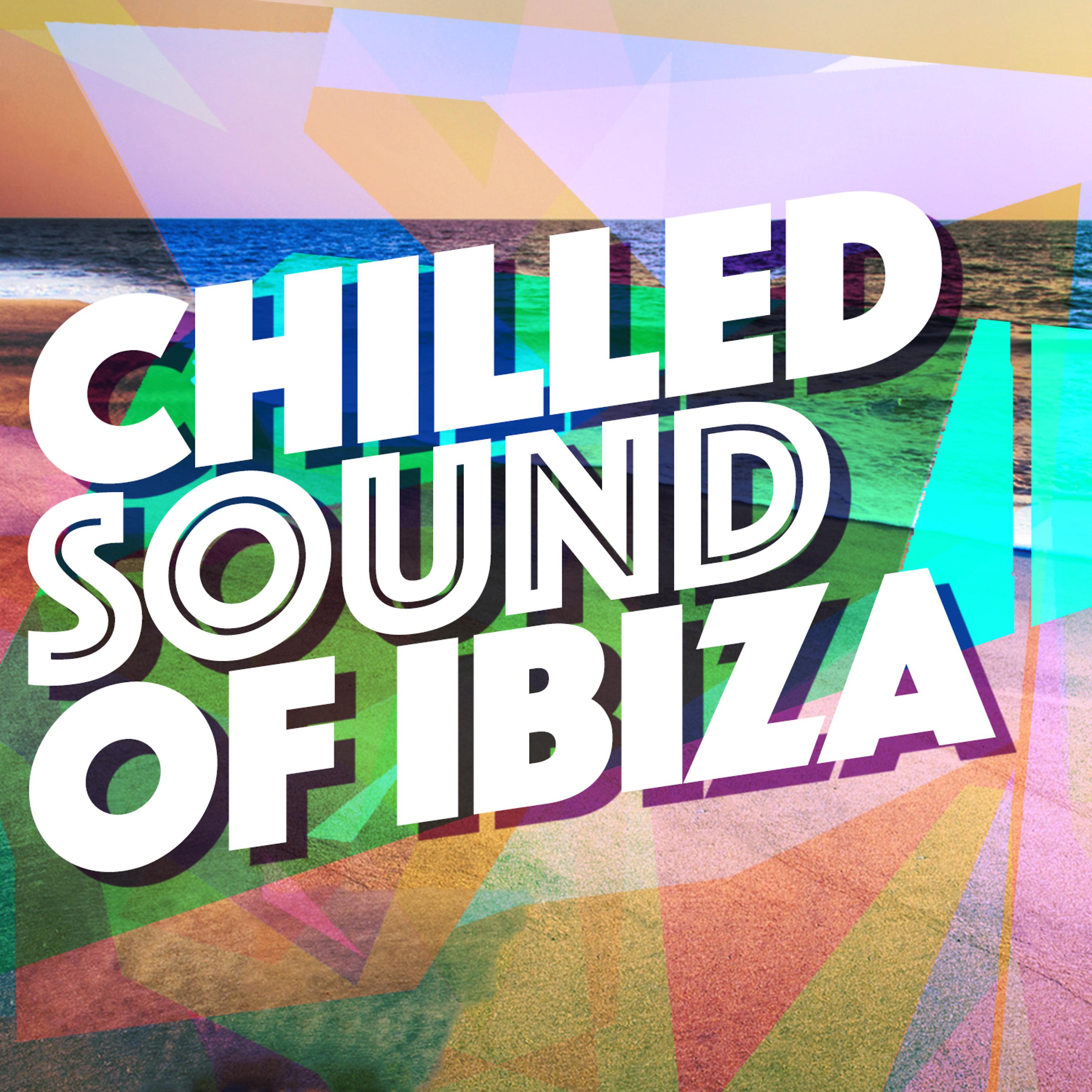 Постер альбома Chilled Sound of Ibiza