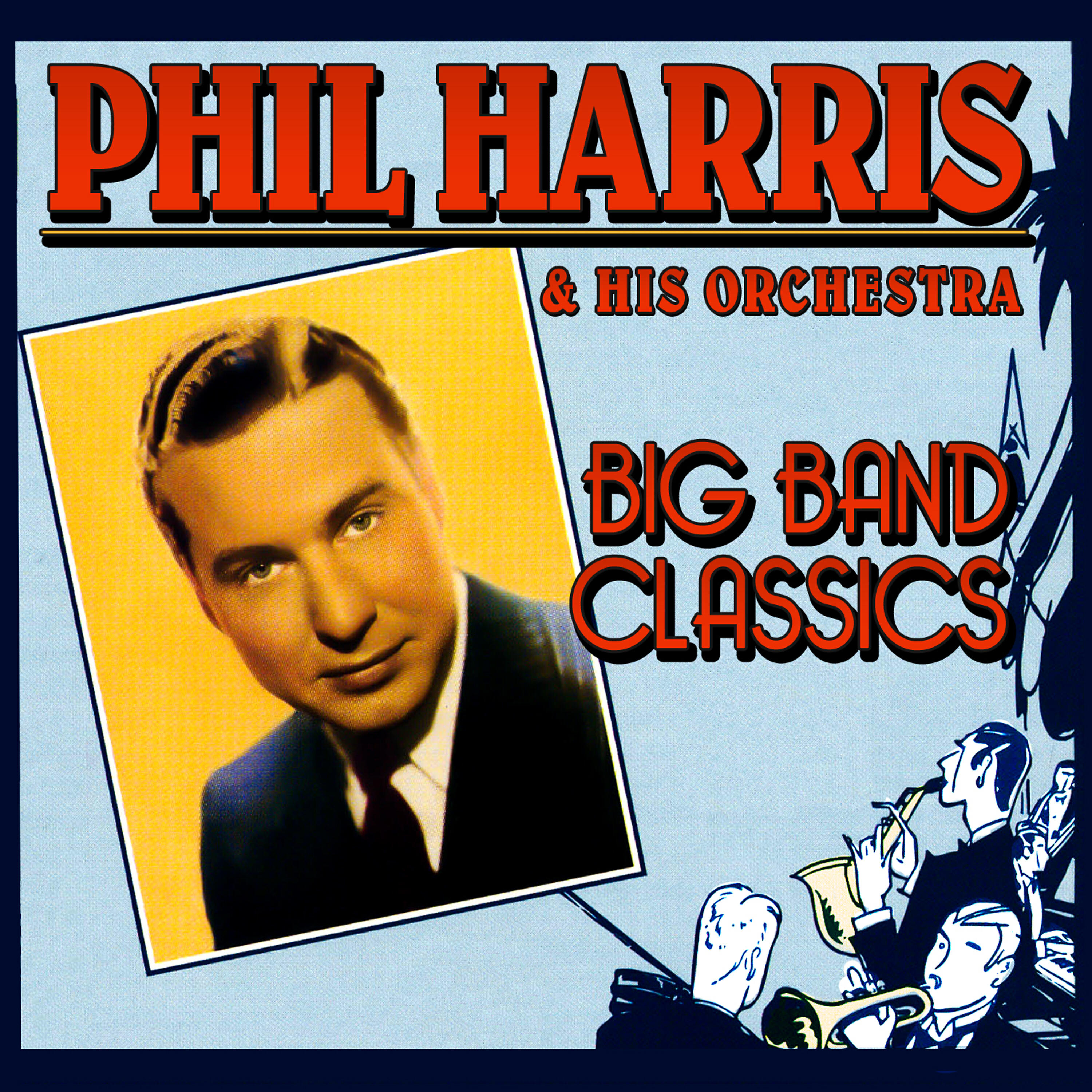 PHIL HARRIS - You, Just Wonderful You