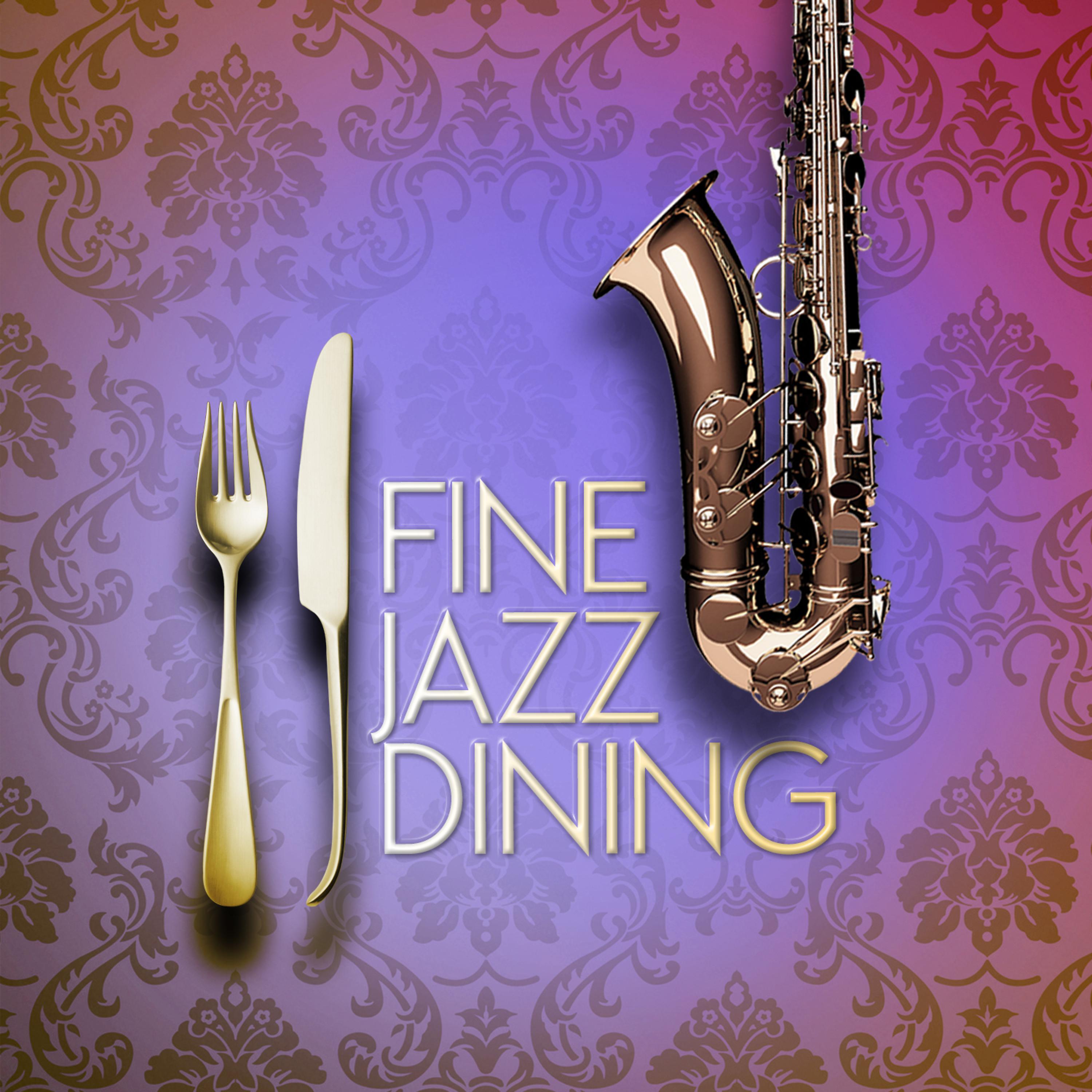 Постер альбома Fine Jazz Dining