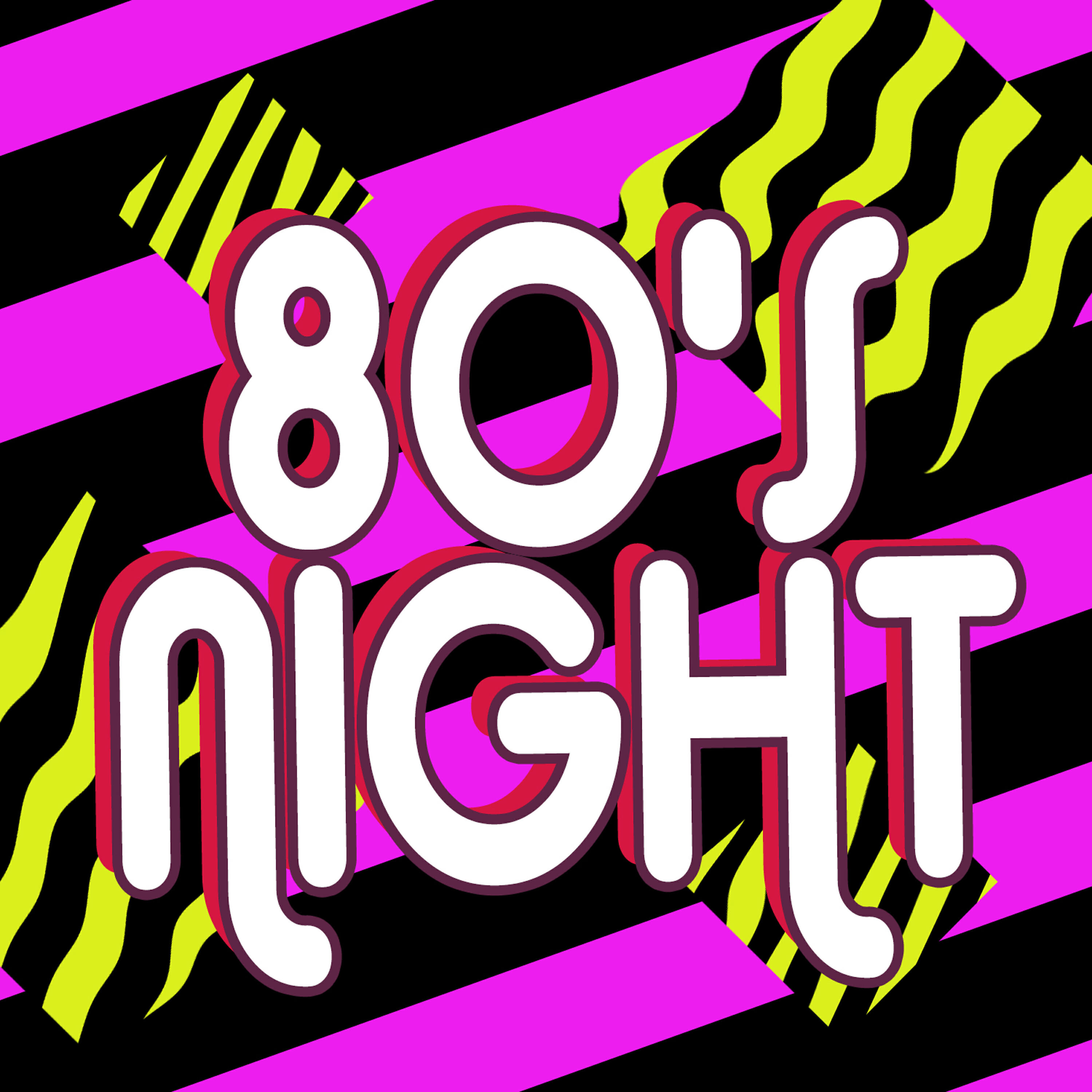 80s Night - I'll Be Loving You (Forever)