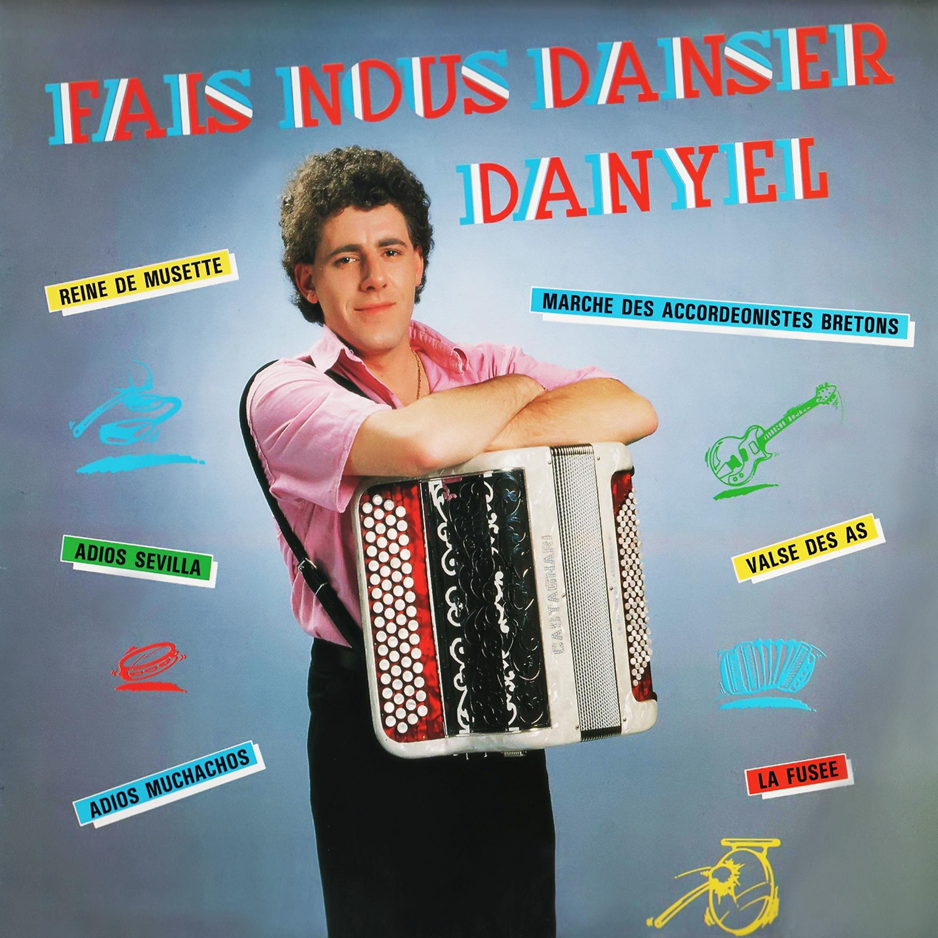 Постер альбома Fais-nous danser Danyel