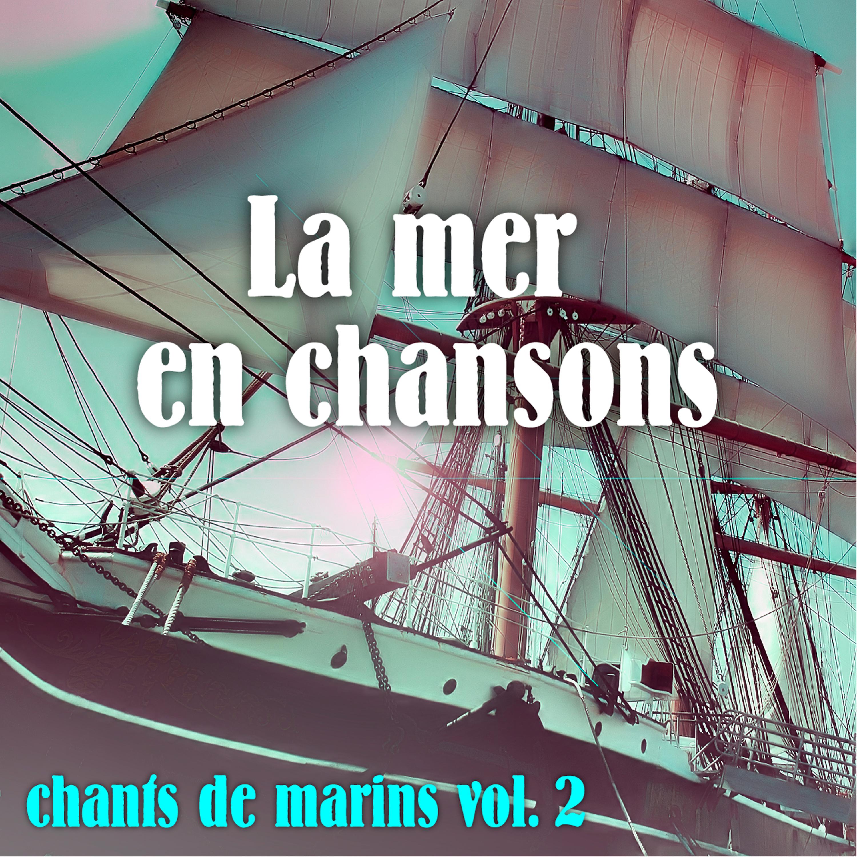 Постер альбома Vol. 2 : La Mer En Chansons