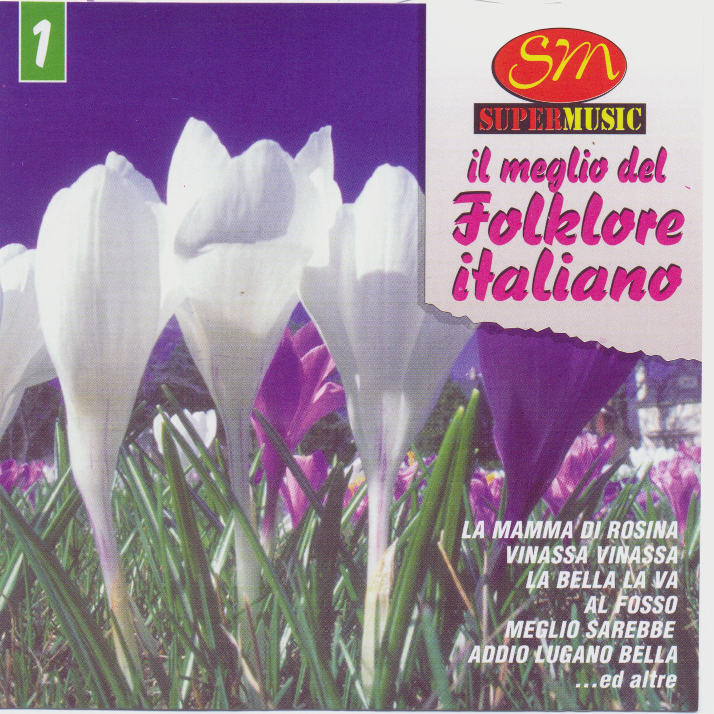 Il Meglio del Folklore Italiano - Mamma Mia Dammi 100 Lire