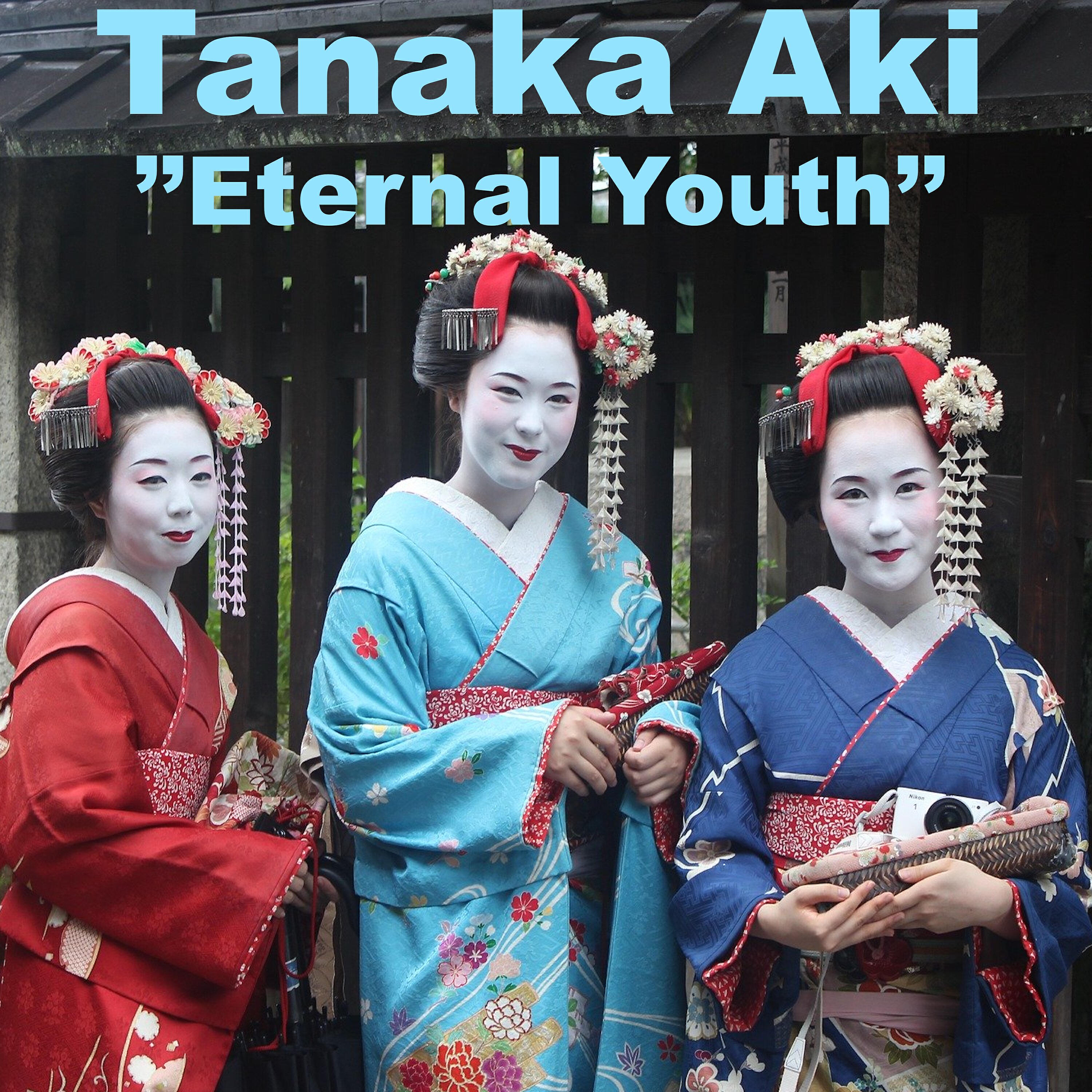 Tanaka AKI - Eternal Youth