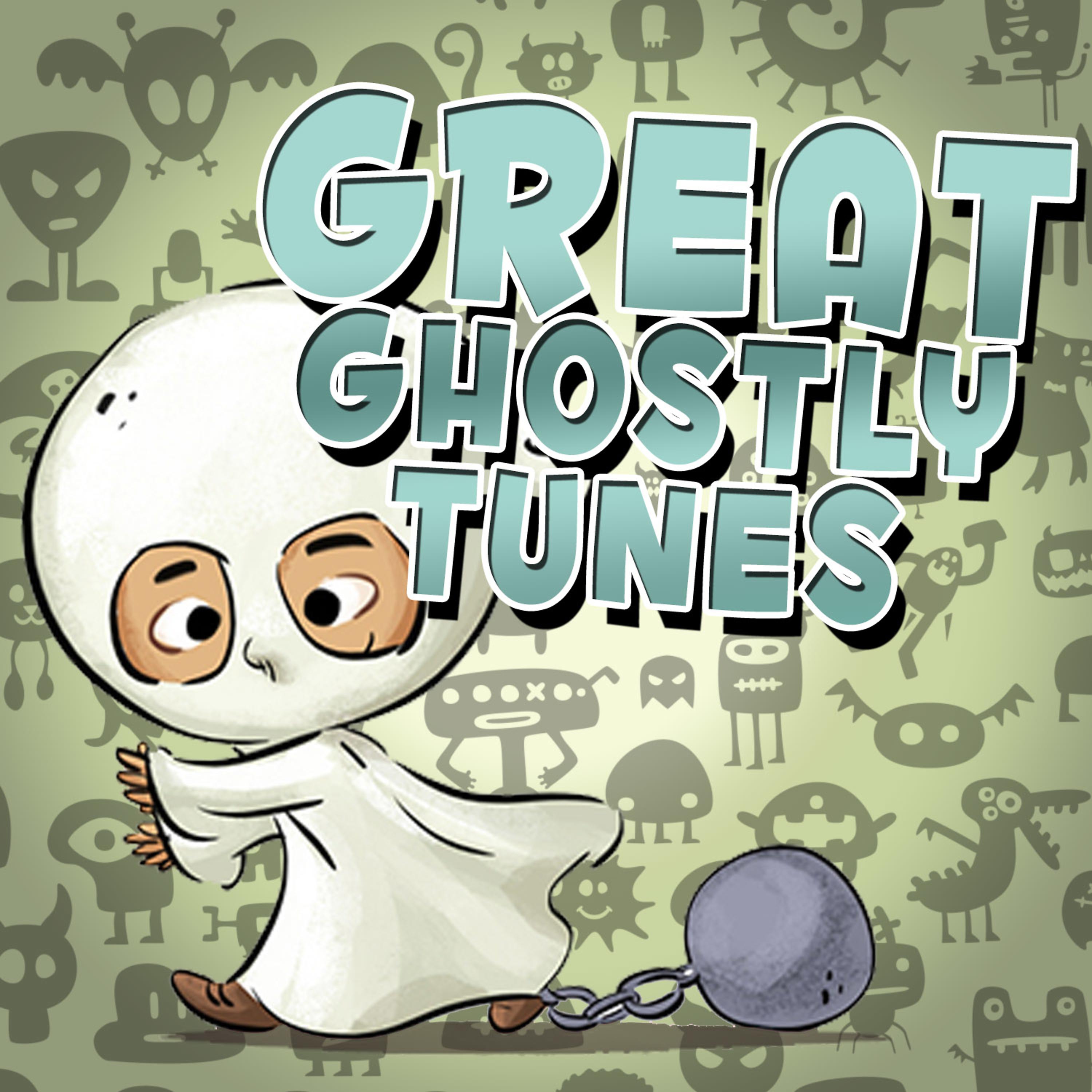 Постер альбома Great Ghostly Tunes