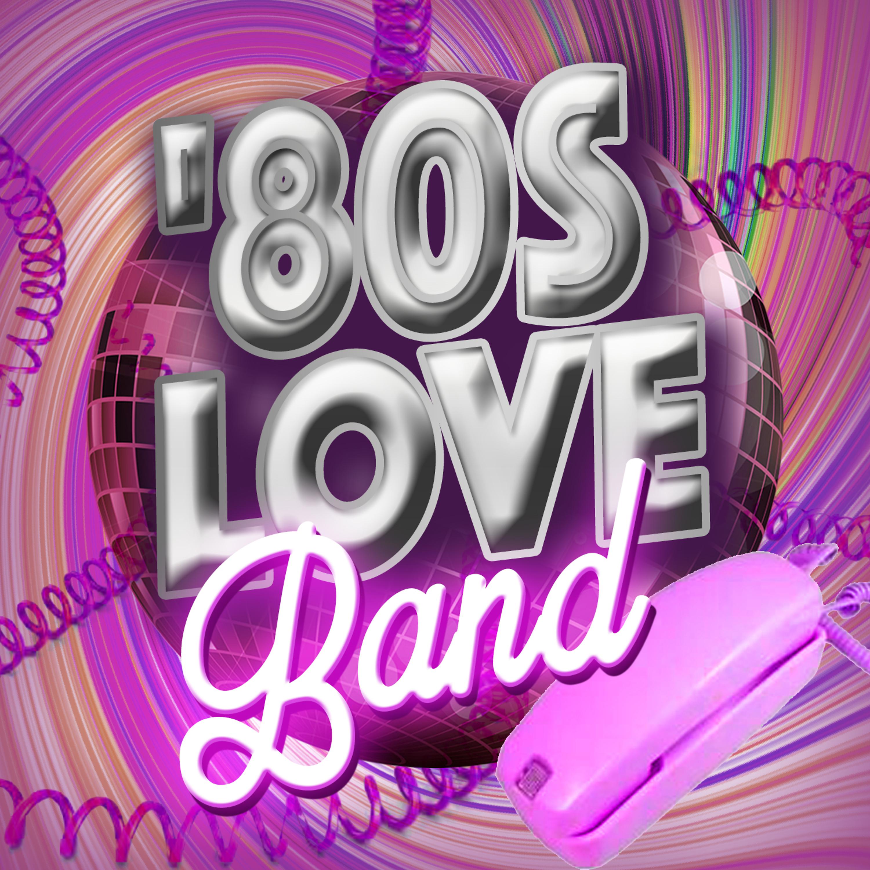 Постер альбома '80s Love Band