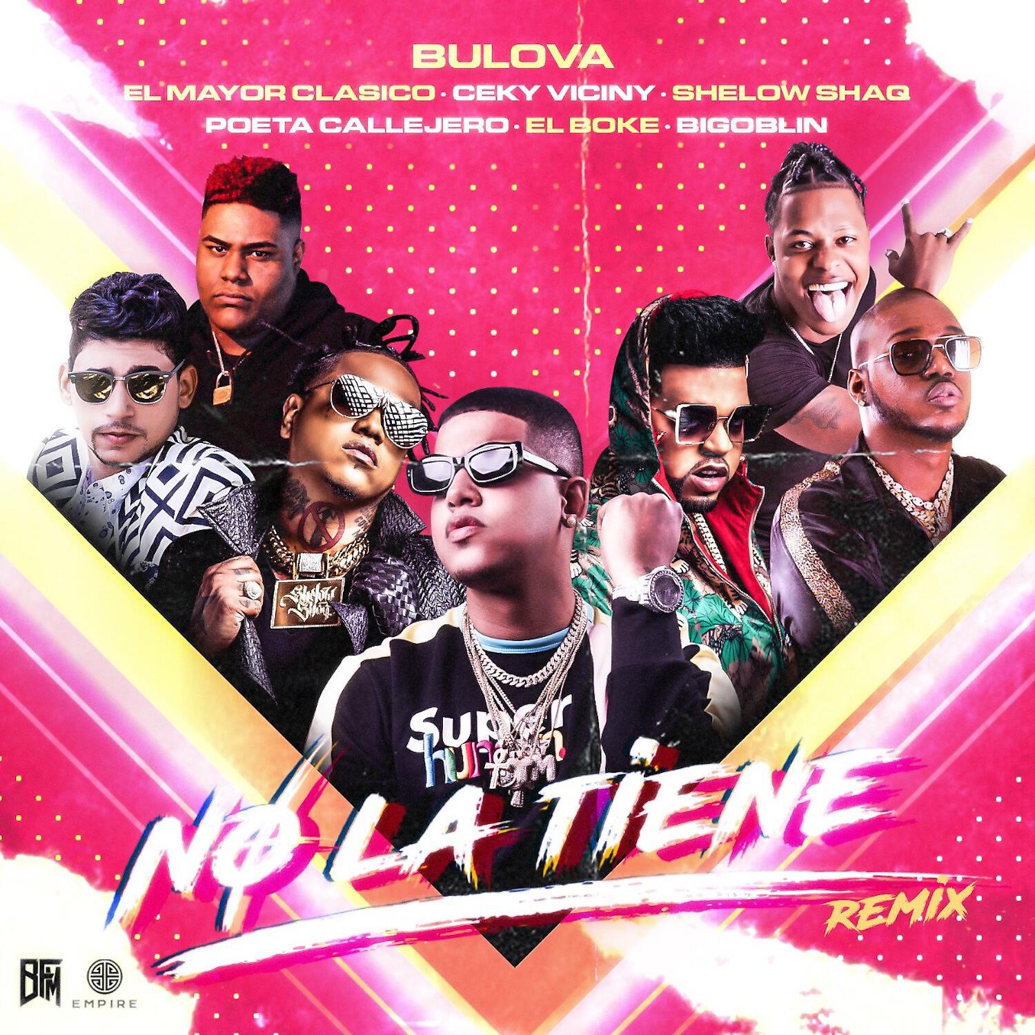 Bulova - No La Tiene (feat. El Mayor Clasico, Shelow Shaq, Poeta Callejero & Bigoblin) (Remix)