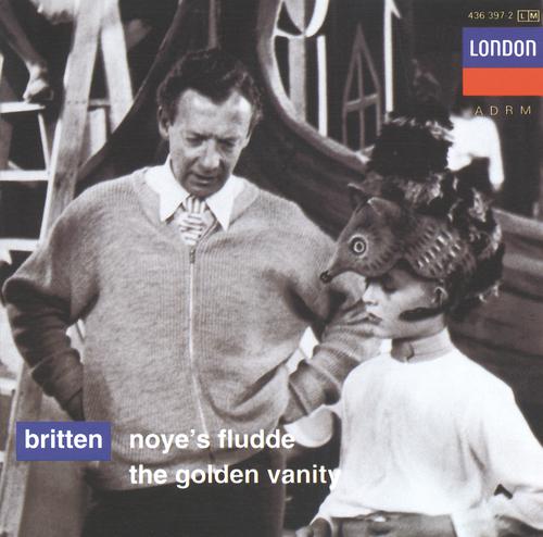 Постер альбома Britten: Noye's Fludde; The Golden Vanity