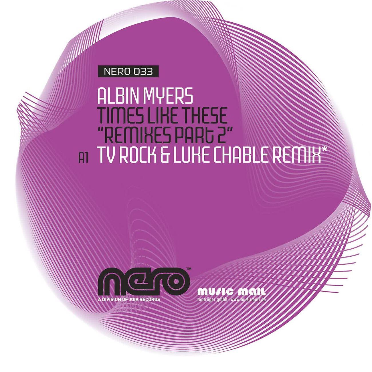 Albin Myers - Times Like These (TV Rock & Luke Chable Remix)