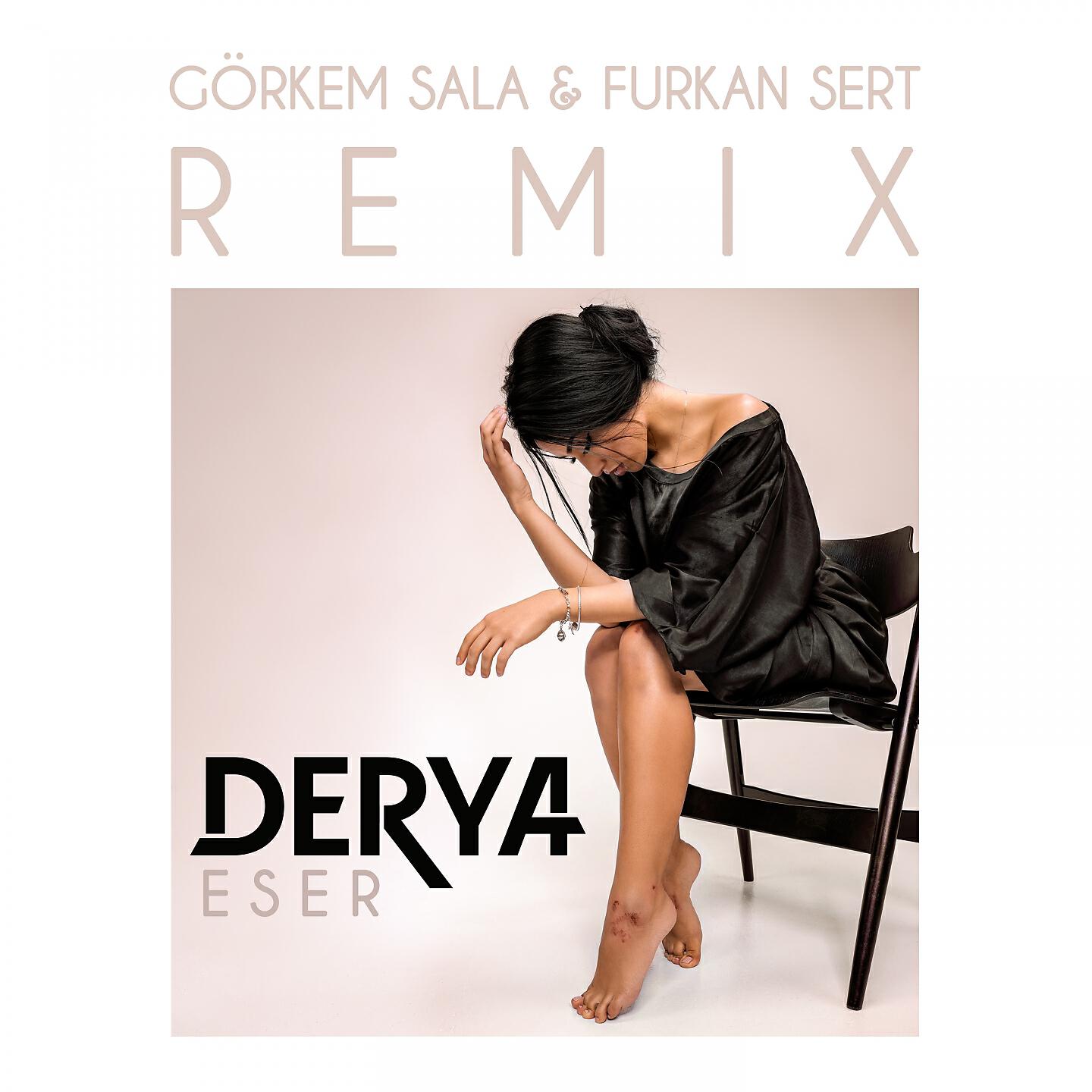 Derya - Eser (Görkem Sala & Furkan Sert Remix)