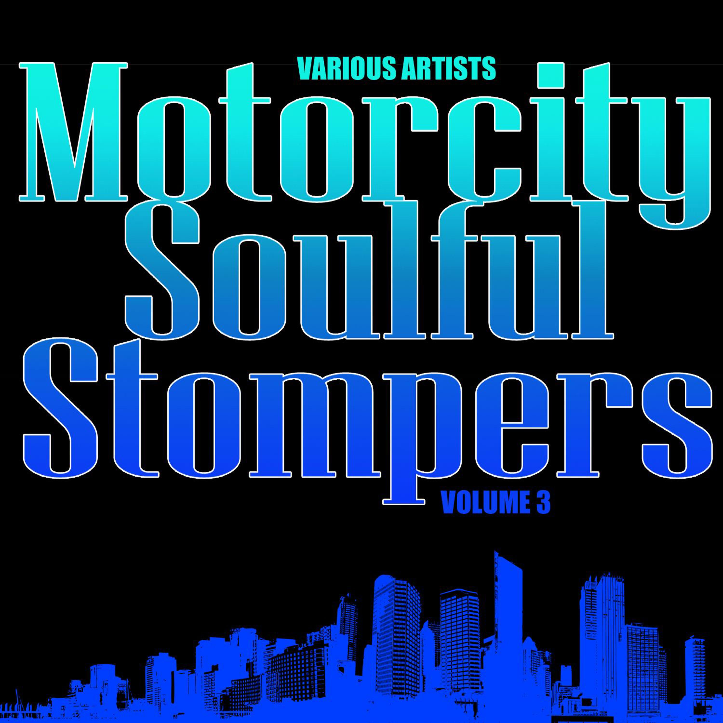 Постер альбома Motorcity Soulful Stompers Volume 3