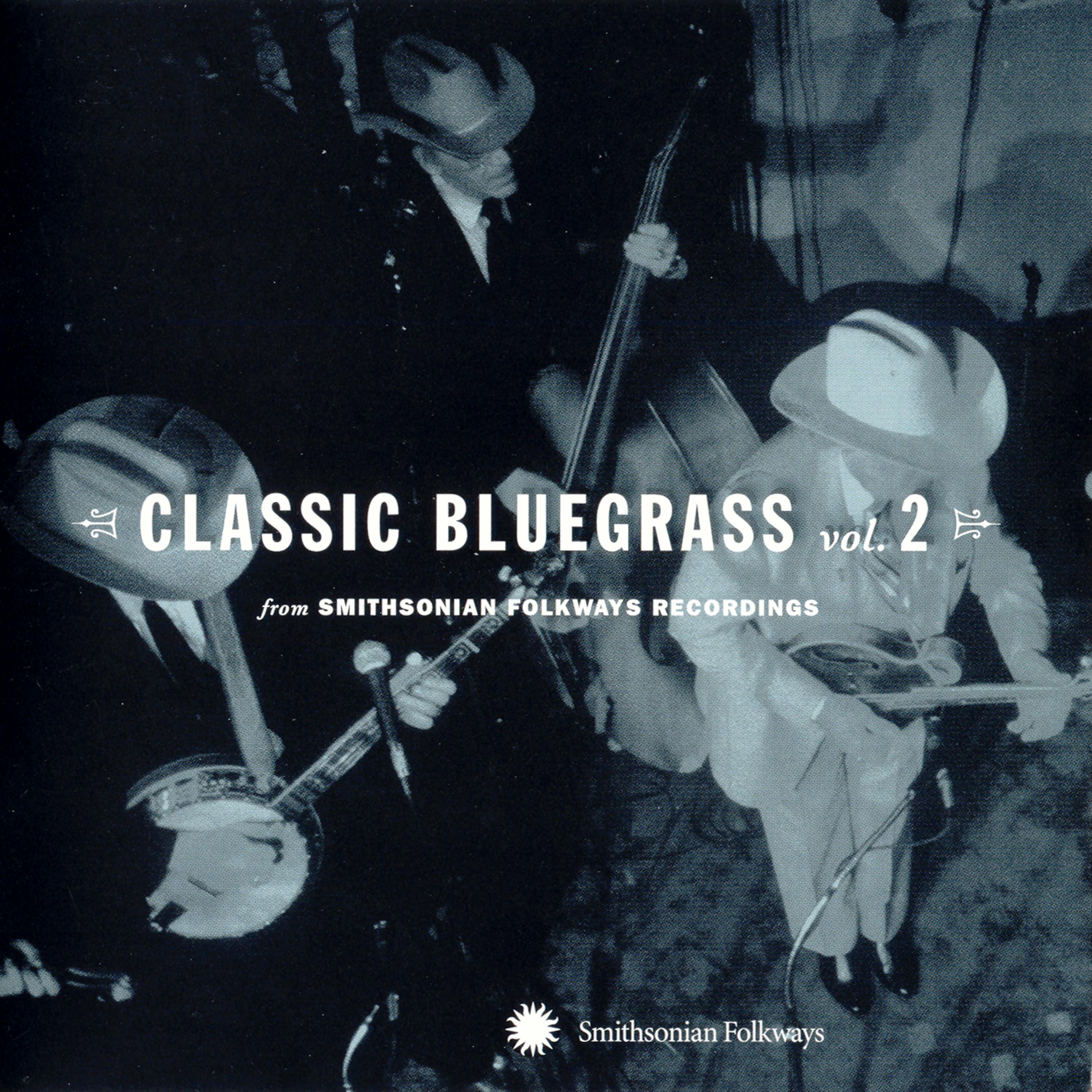 Постер альбома Classic Bluegrass Vol. 2 from Smithsonian Folkways