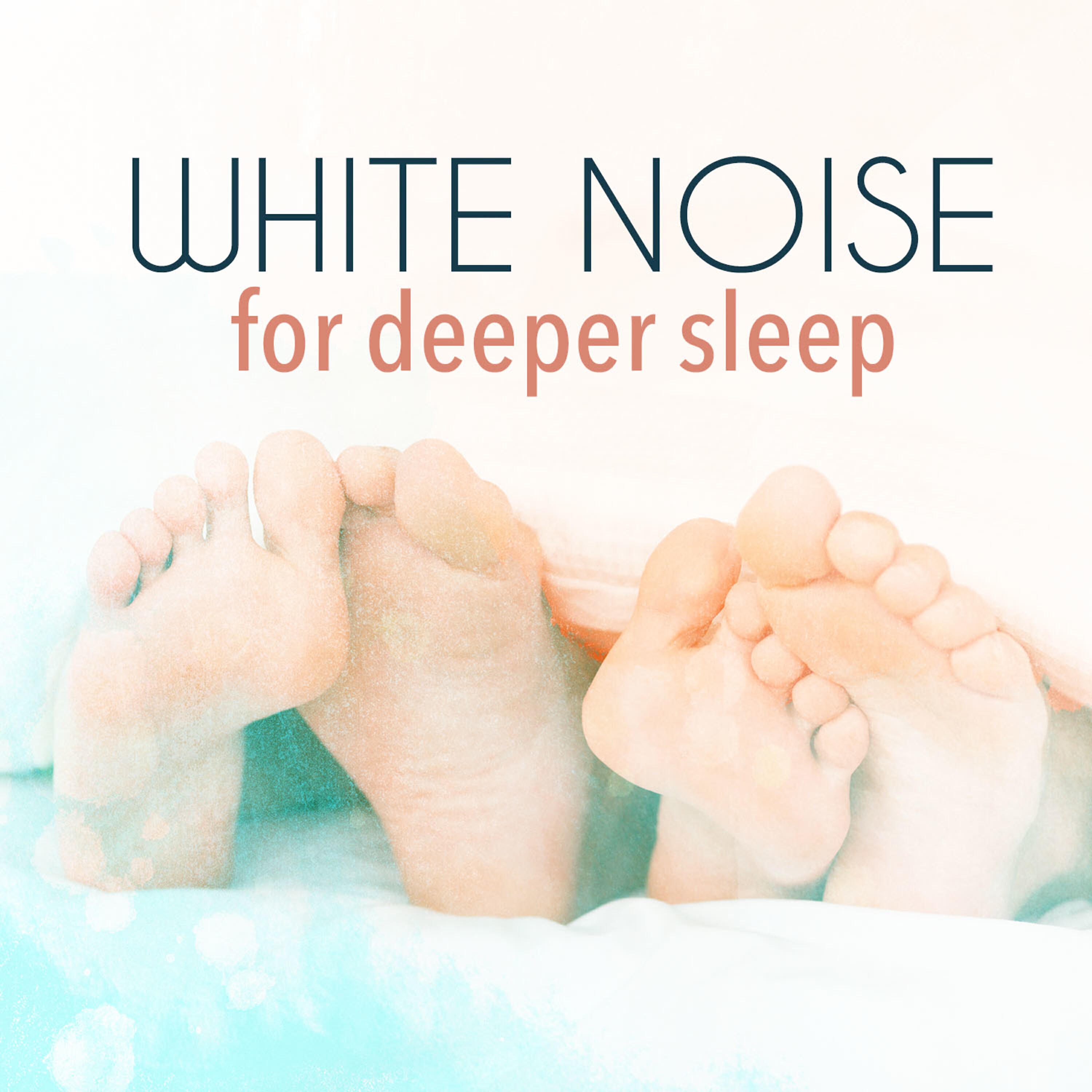 Sleep Sounds White Noise - White Noise: Deep Weir