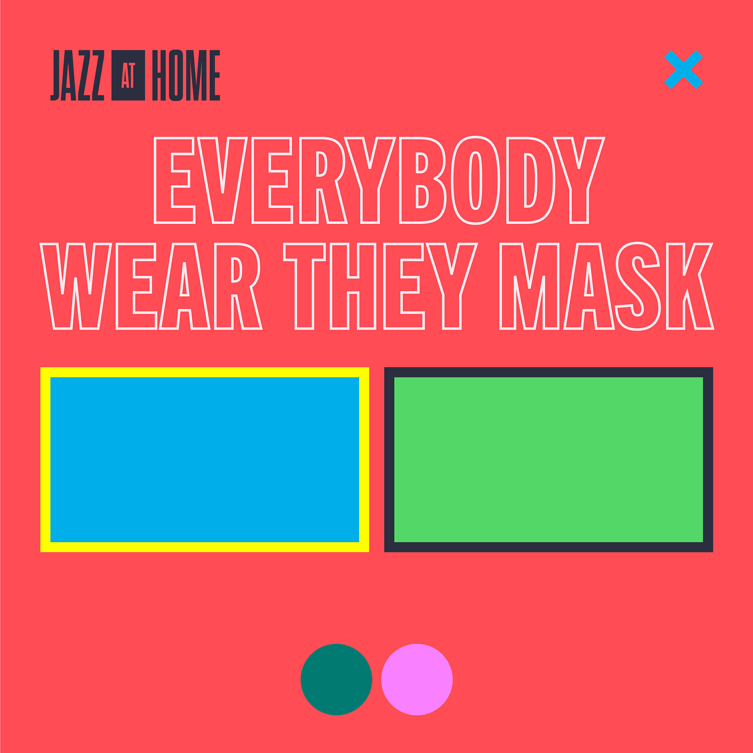 Jazz at Lincoln Center Orchestra - Everybody Wear They Mask (Jazz at Home)