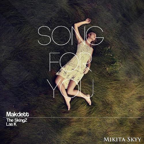 Makdett - Song For You