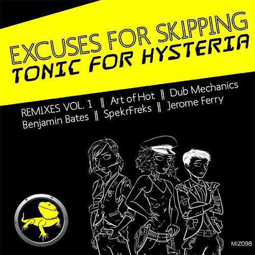 Excuses For Skipping - Tonic For Hysteria (Jerome Ferry Remix)