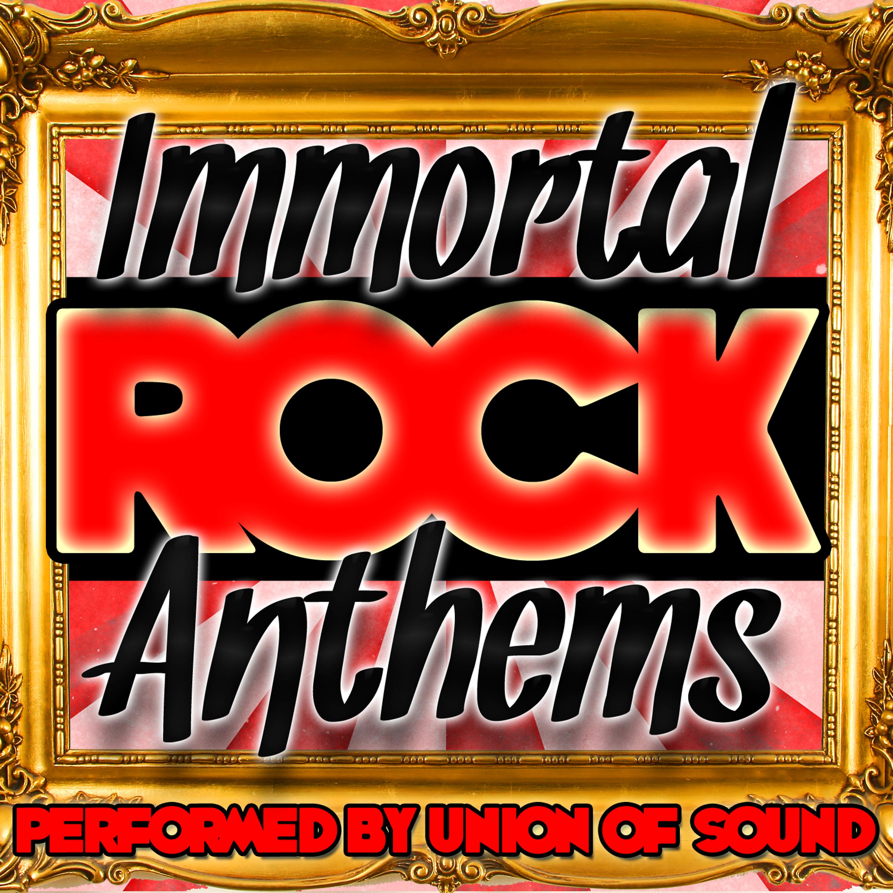 Постер альбома Immortal Rock Anthems