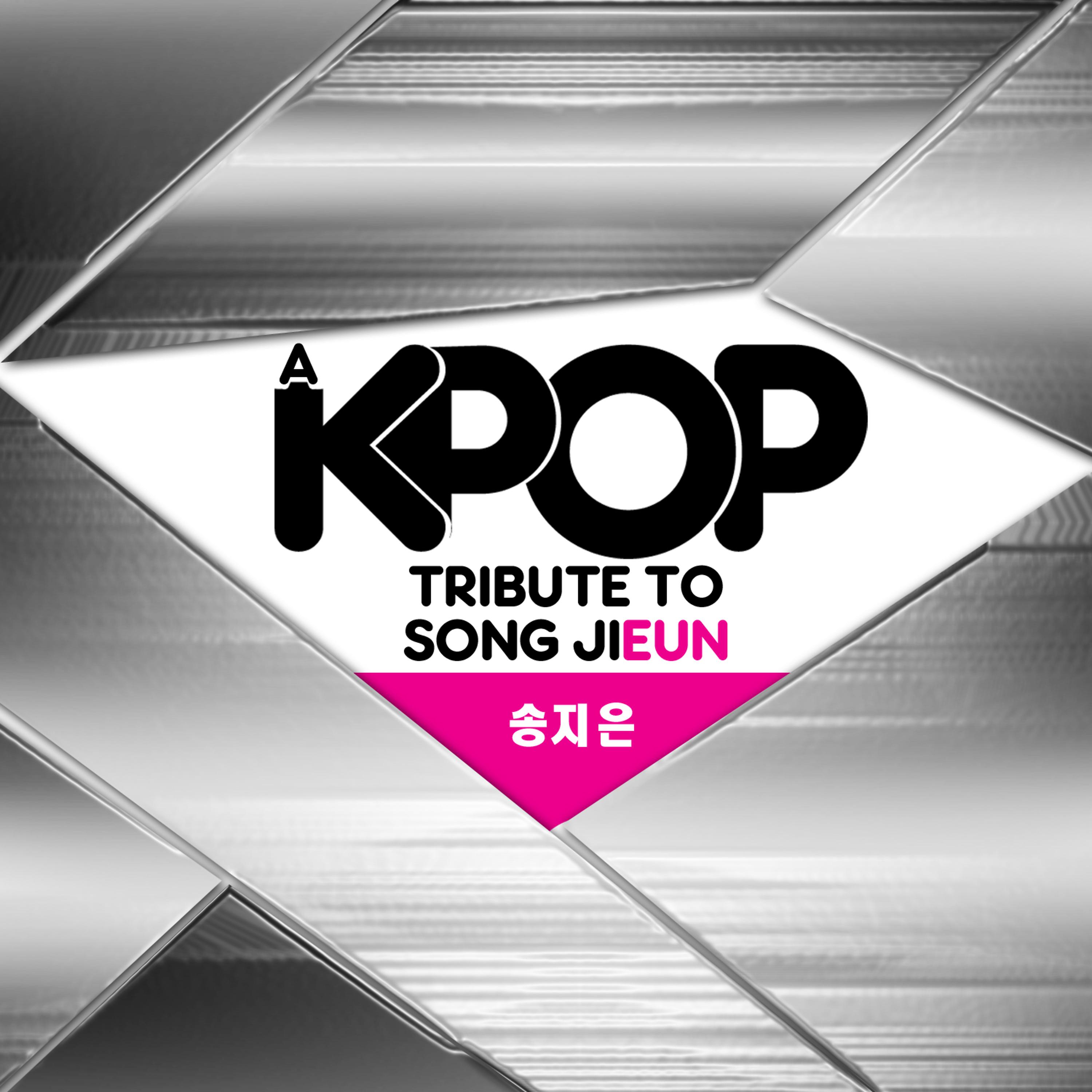 Постер альбома A K-Pop Tribute to Song Ji Eun (송지은 )