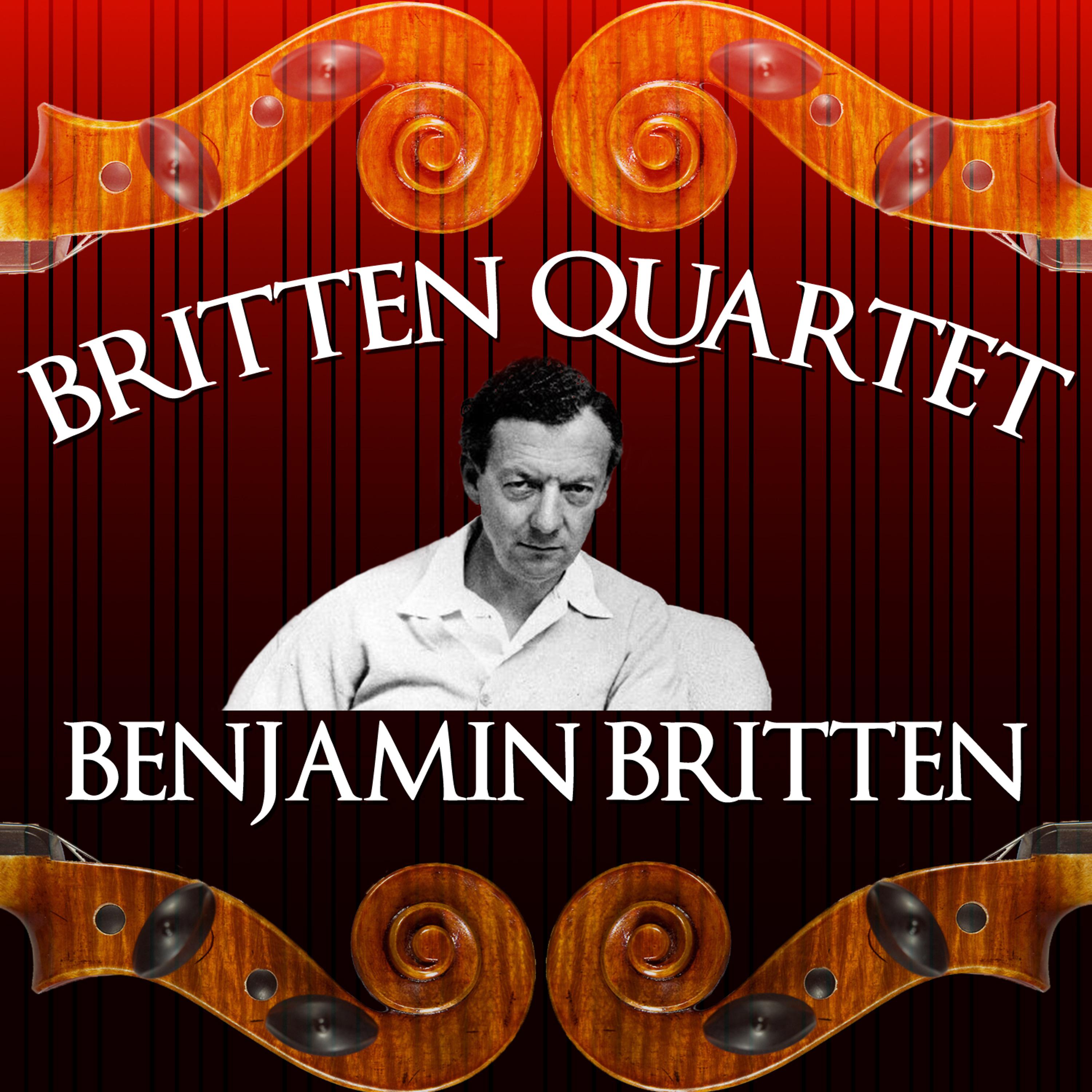 Постер альбома Britten Quartet: Benjamin Britten