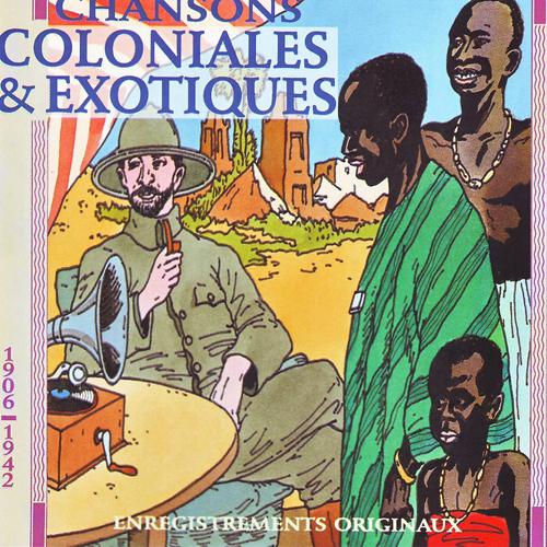 Постер альбома Chansons coloniales & exotiques
