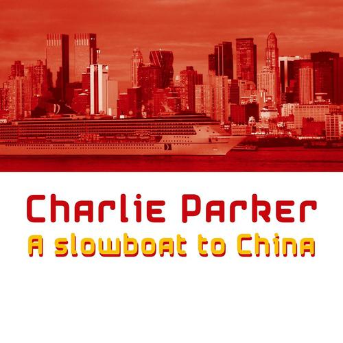 Постер альбома A Slowboat to China