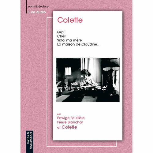 Постер альбома Colette : Gigi, Chéri, Sido et autres textes