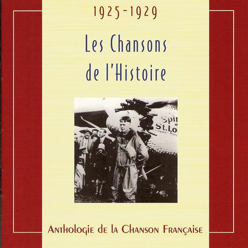 Постер альбома Les chansons de l'Histoire 1925 - 1929