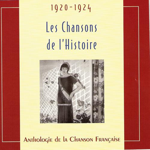 Постер альбома Les chansons de l'Histoire 1920 - 1924