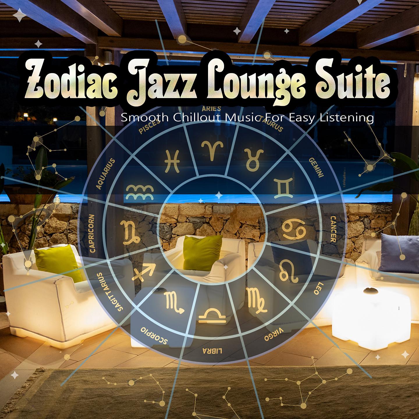 Постер альбома Zodiac Jazz Lounge Suite