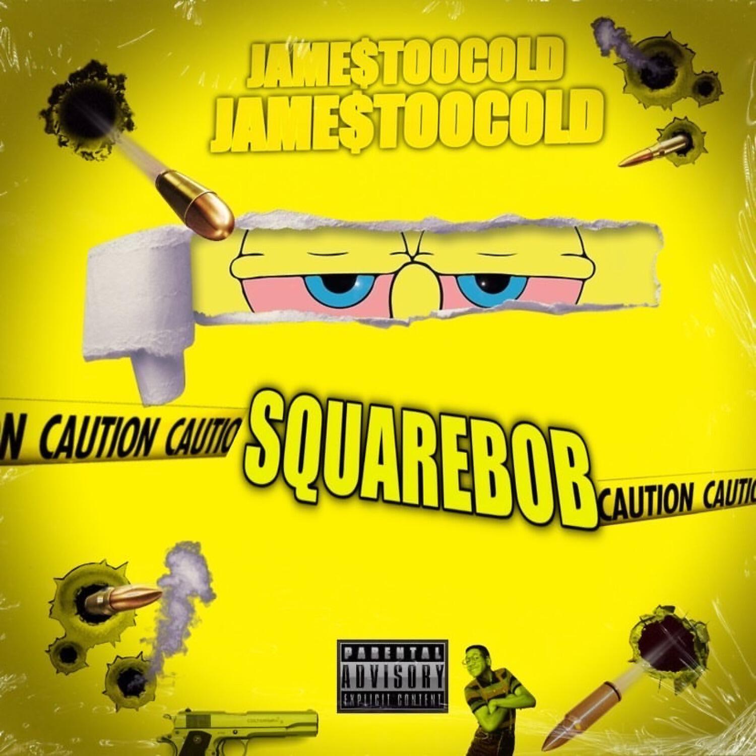 Jame$TooCold - SQUAREBOB