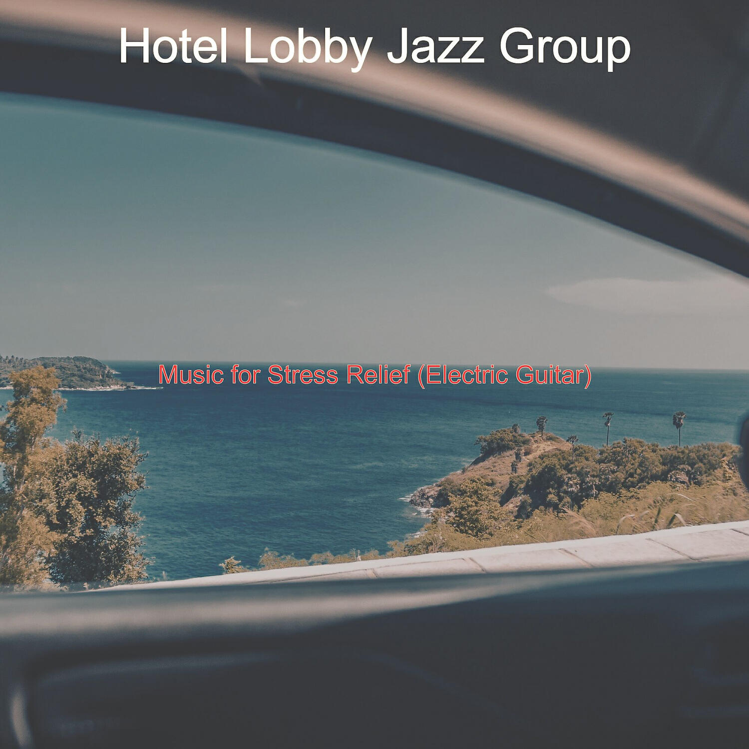 Hotel Lobby Jazz Group - Smooth Jazz Guitar - Ambiance for Stress Relief