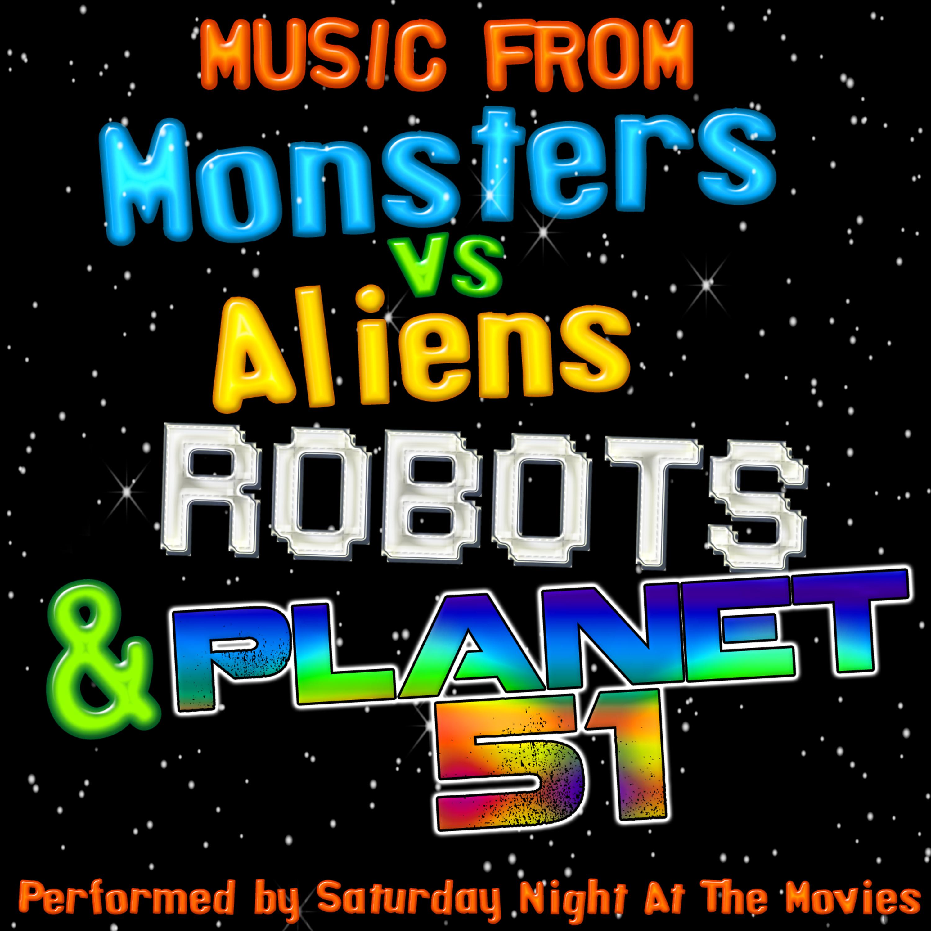 Постер альбома Music from Monsters vs Aliens, Robots & Planet 51
