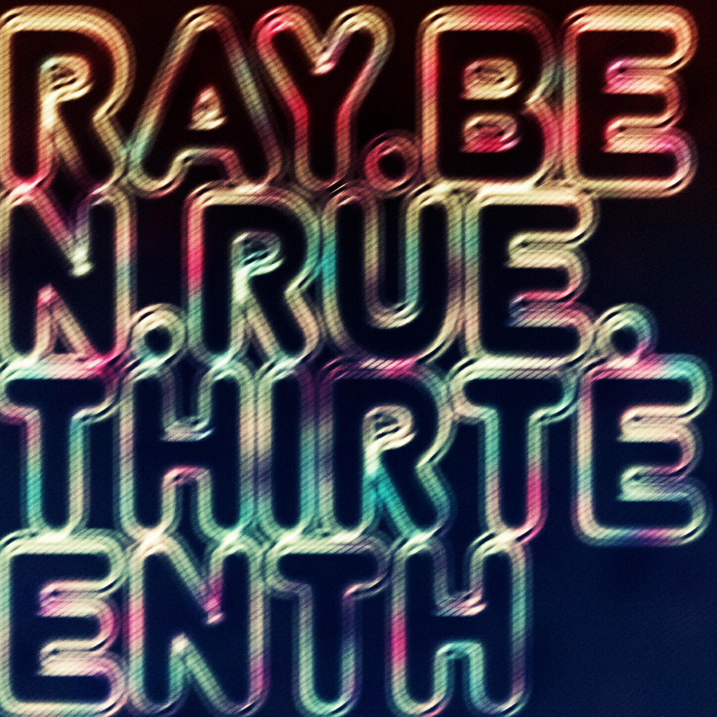 Ray Ben Rue - Thirteenth